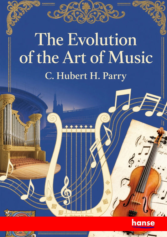 The Evolution of the Art of Music - Front Cover