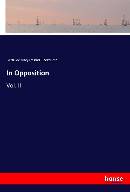 In Opposition - Vol. II