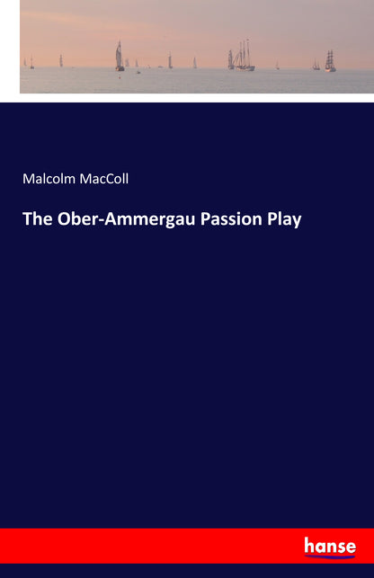 The Ober-Ammergau Passion Play - Front Cover
