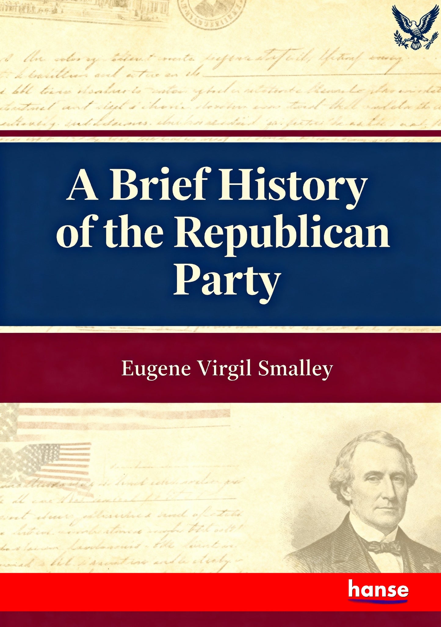 A Brief History of the Republican Party - Front Cover