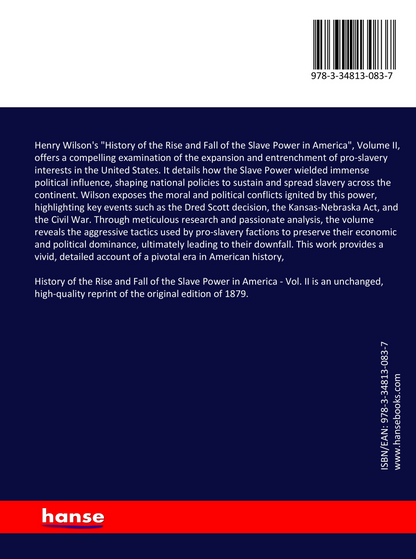 History of the Rise and Fall of the Slave Power in America - Vol. II
