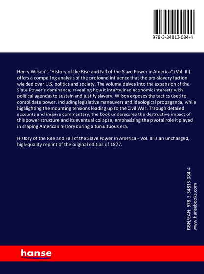 History of the Rise and Fall of the Slave Power in America - Vol. III