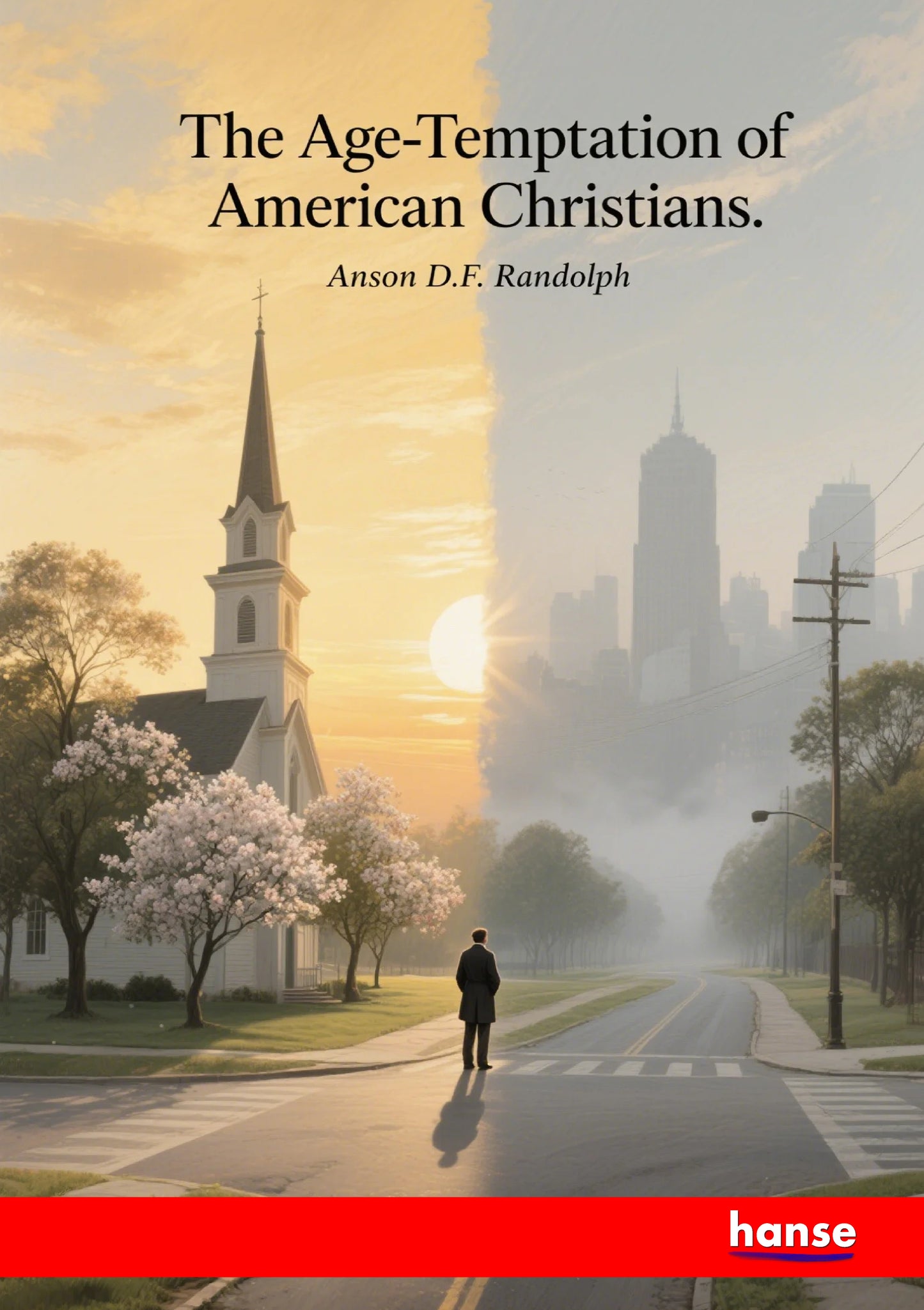 The Age-Temptation of American Christians - Front Cover