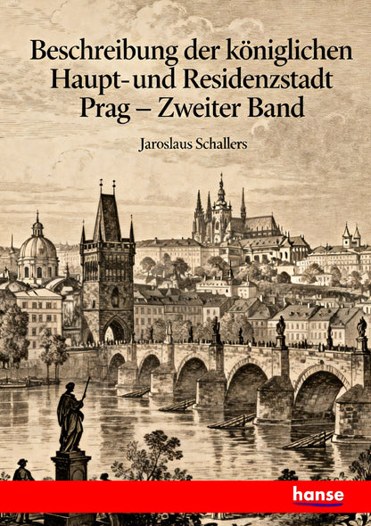 Beschreibung der königlichen Haupt- und Residenzstadt Prag - Front Cover