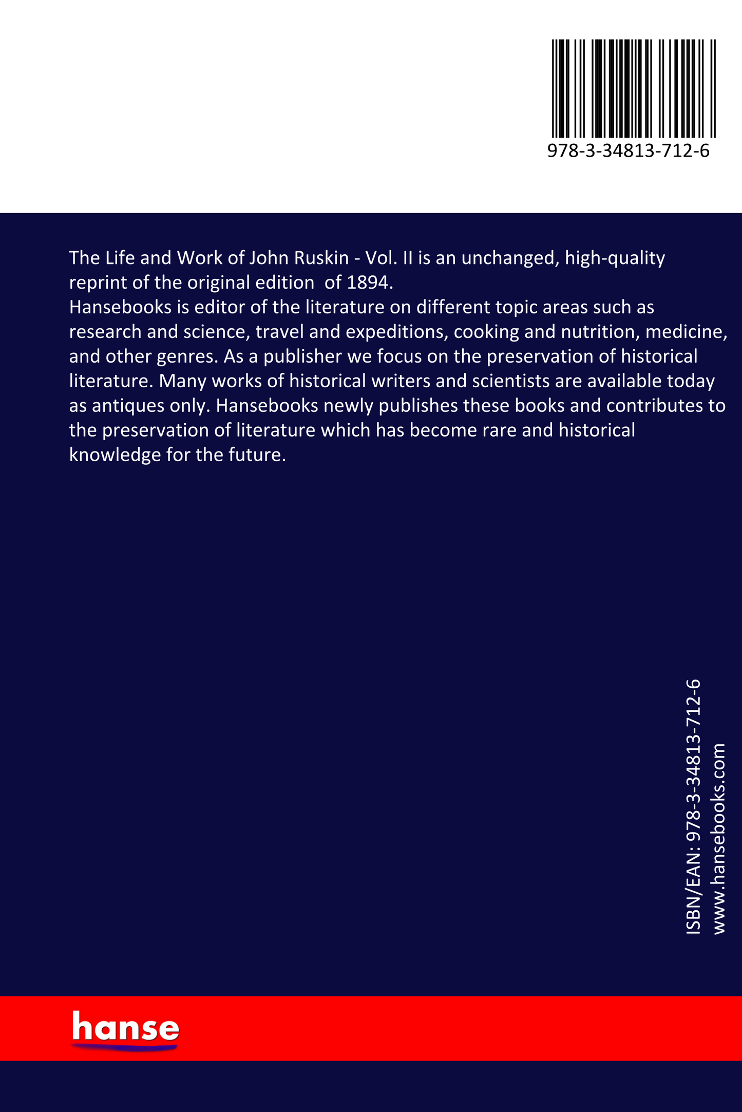 The Life and Work of John Ruskin - Vol. II
