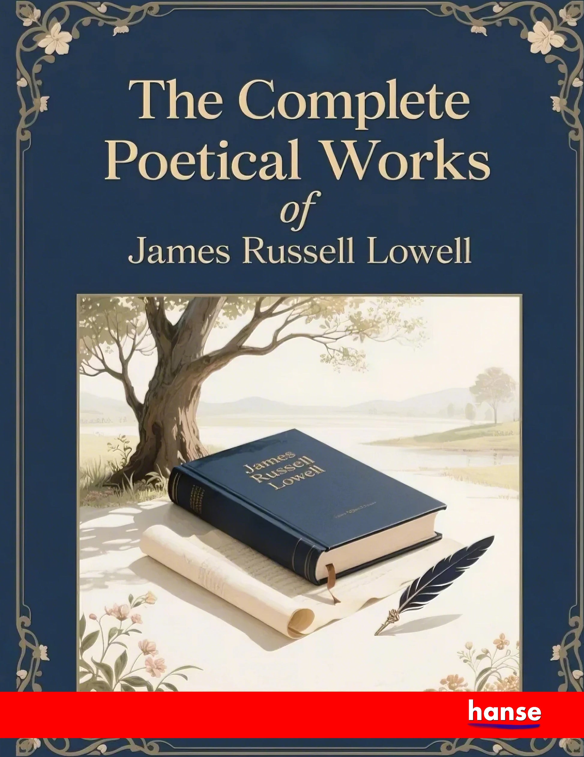 The Complete Poetical Works of James Russell Lowell - Front Cover