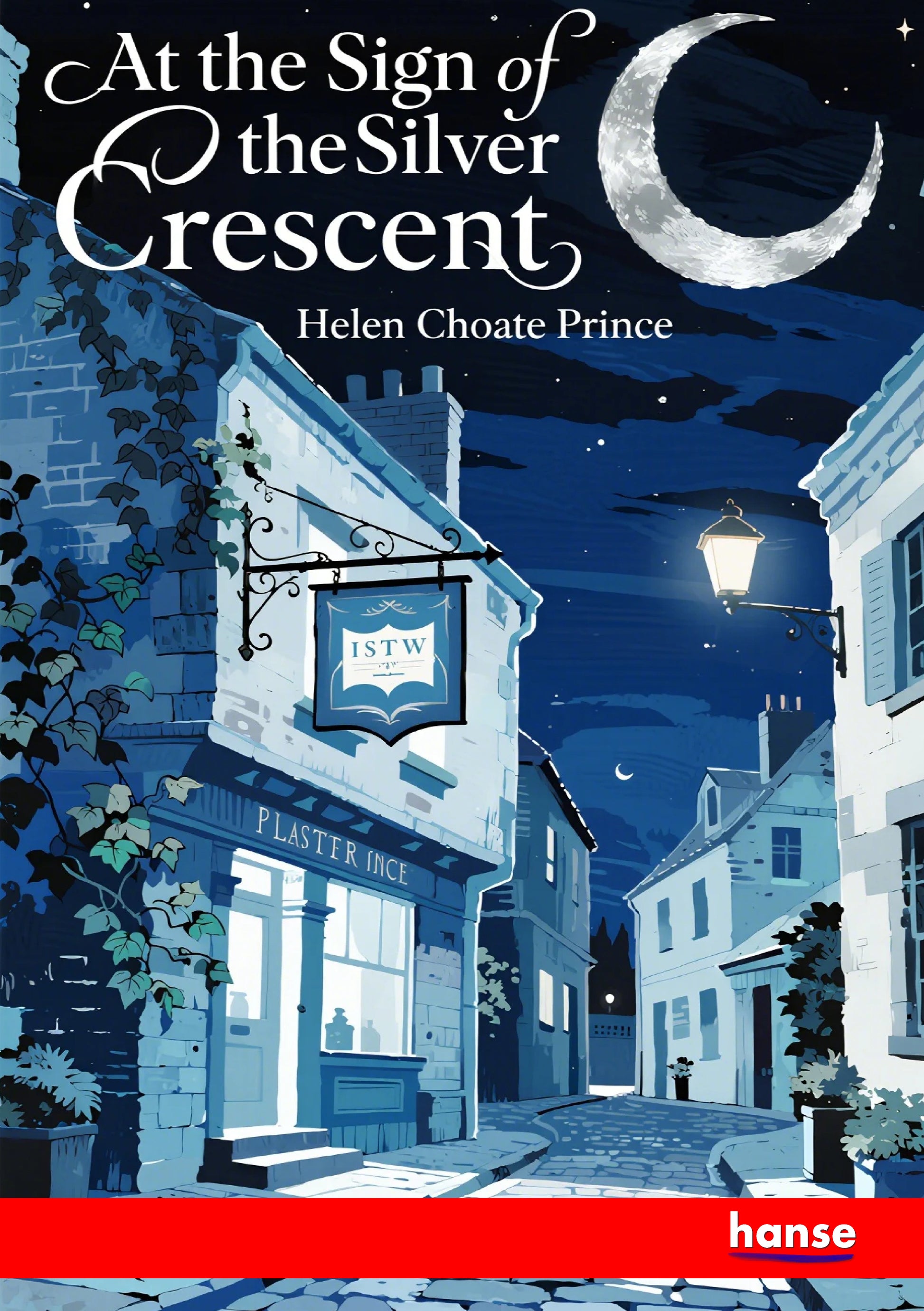 At the Sign of the Silver Crescent - Front Cover