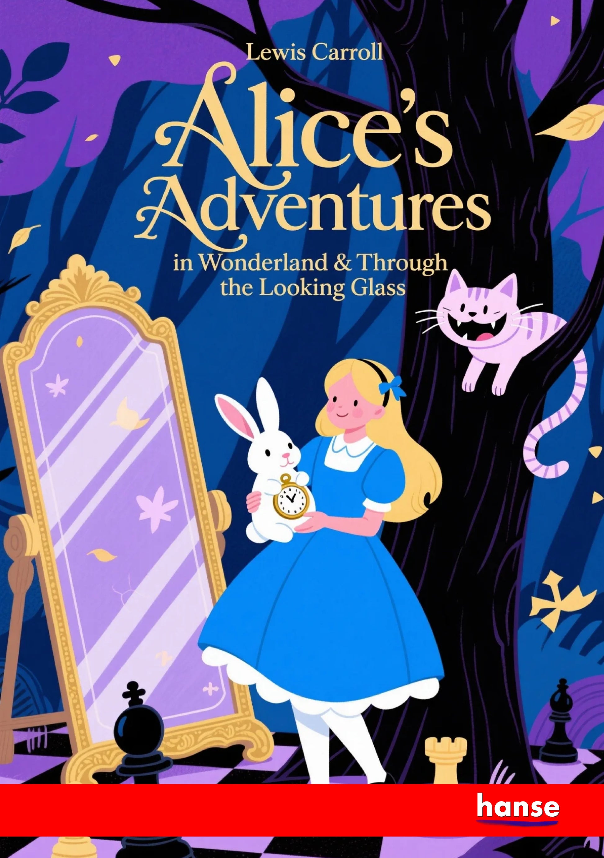 Alice's Adventures in Wonderland and Through the Looking Glass - Front Cover