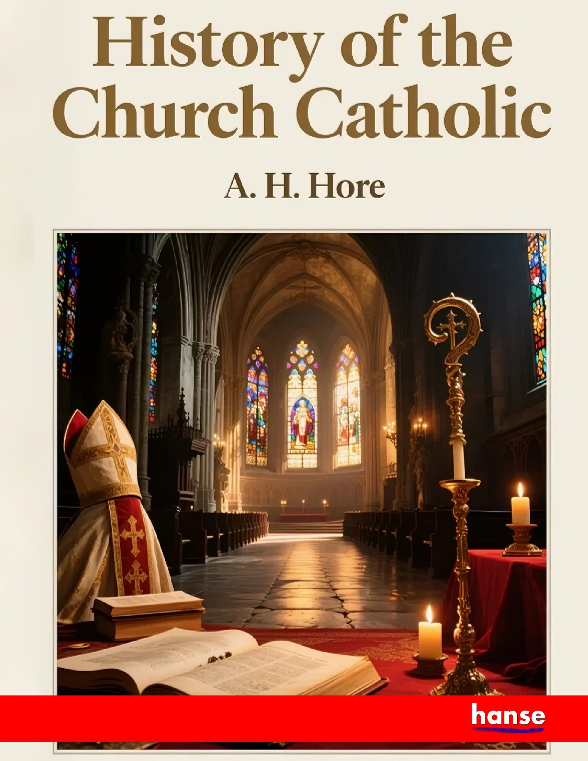 History of the Church Catholic - Front Cover