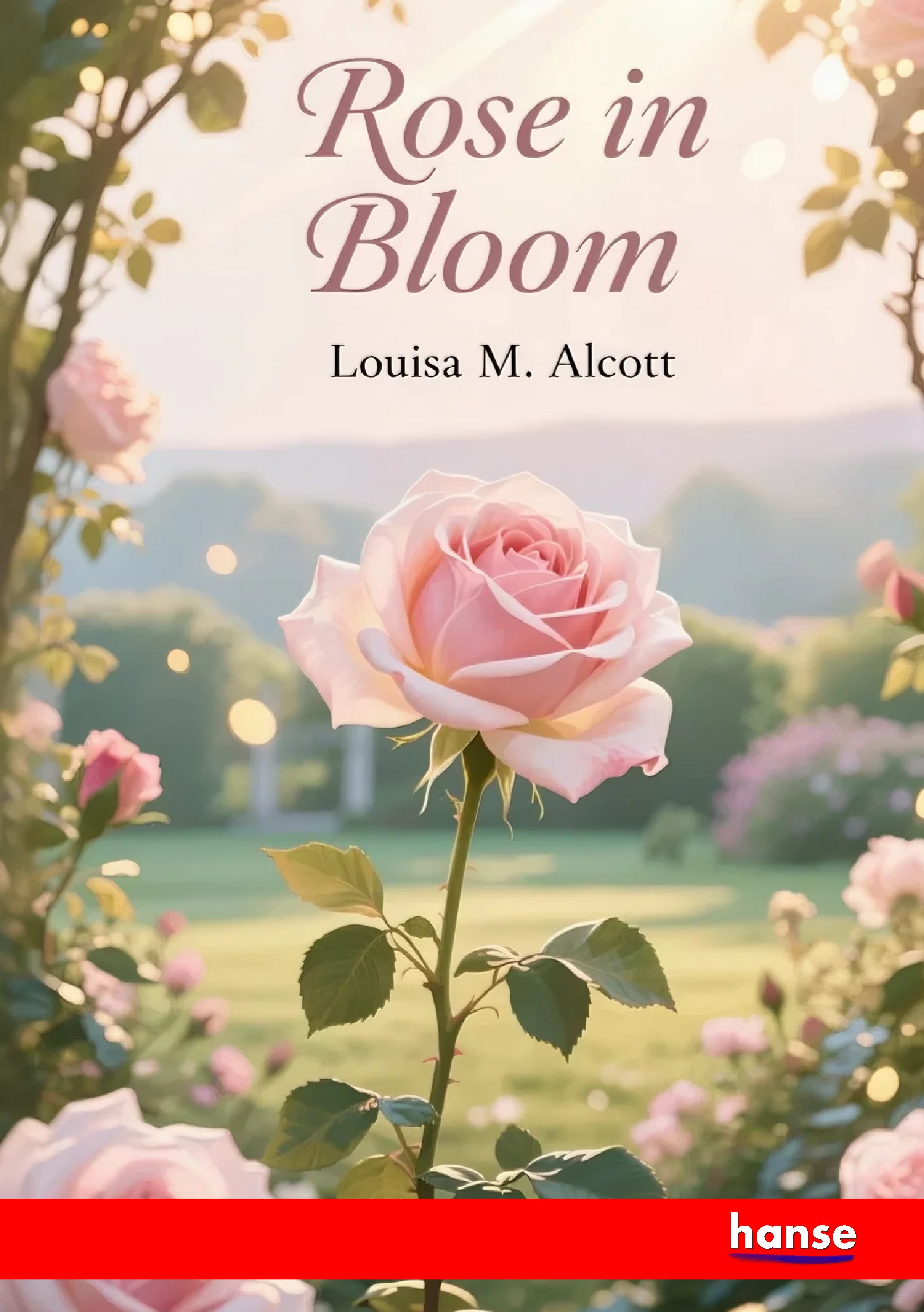 Rose in Bloom - Front Cover
