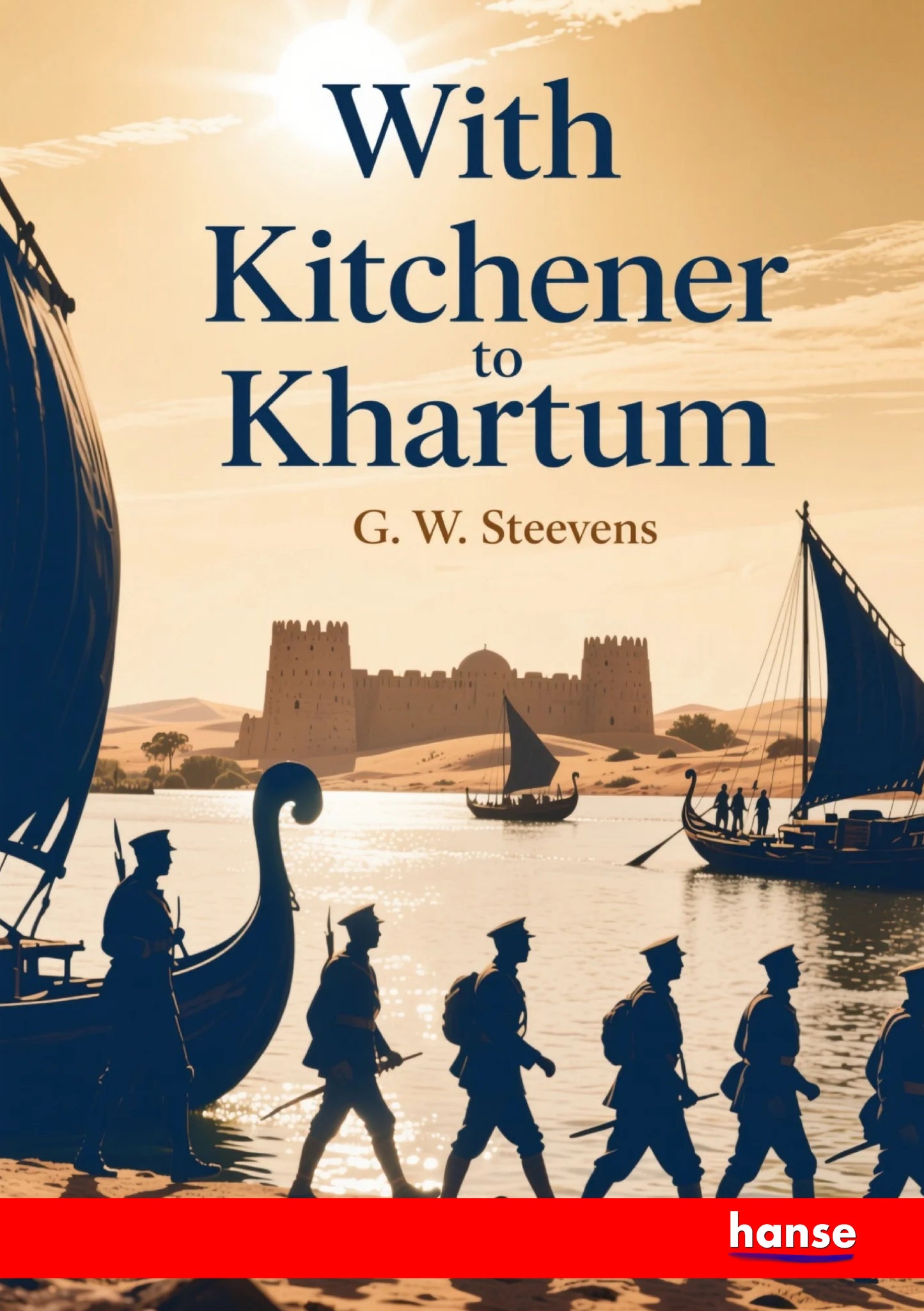With Kitchener to Khartum - Front Cover