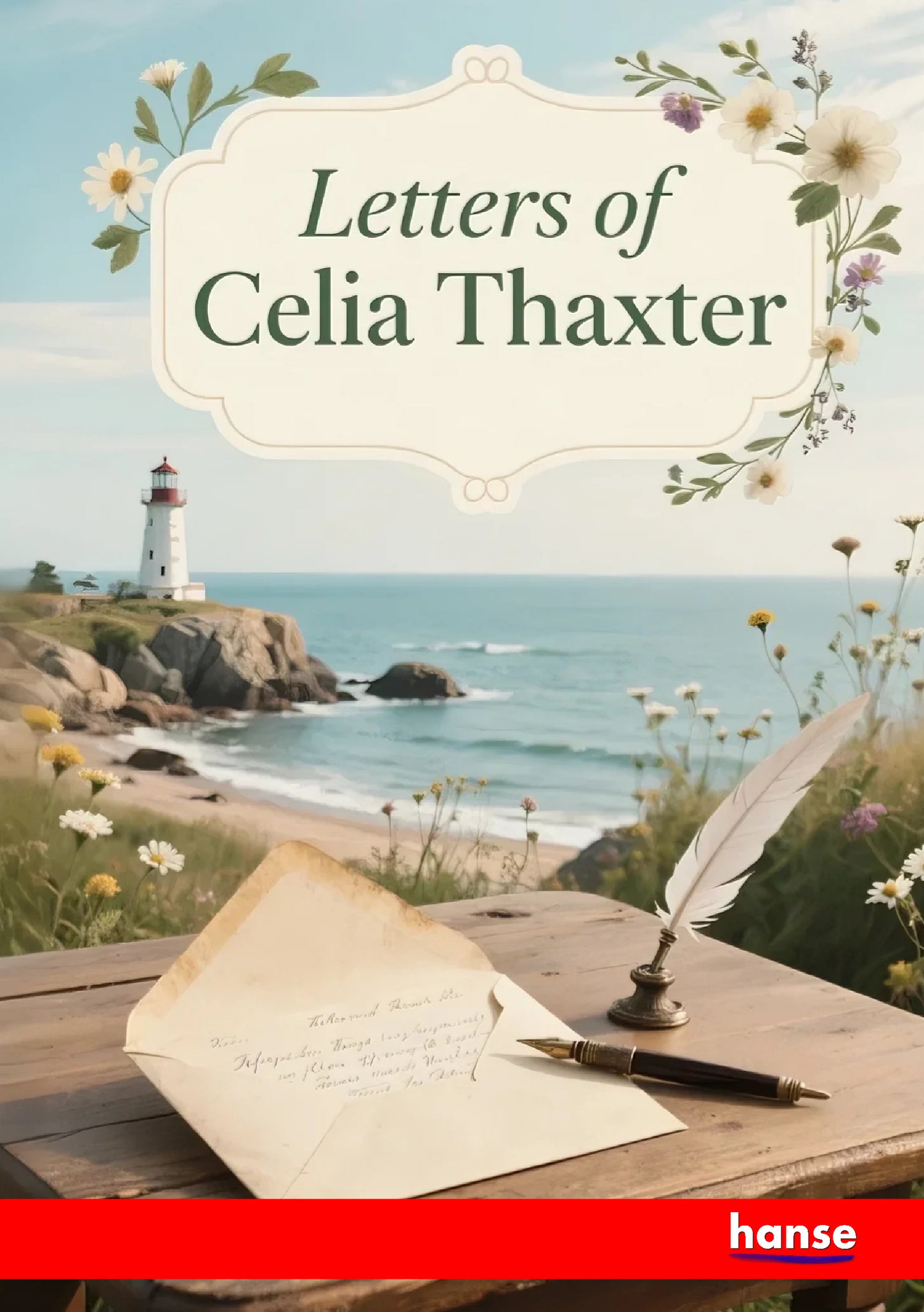 Letters of Celia Thaxter - Front Cover