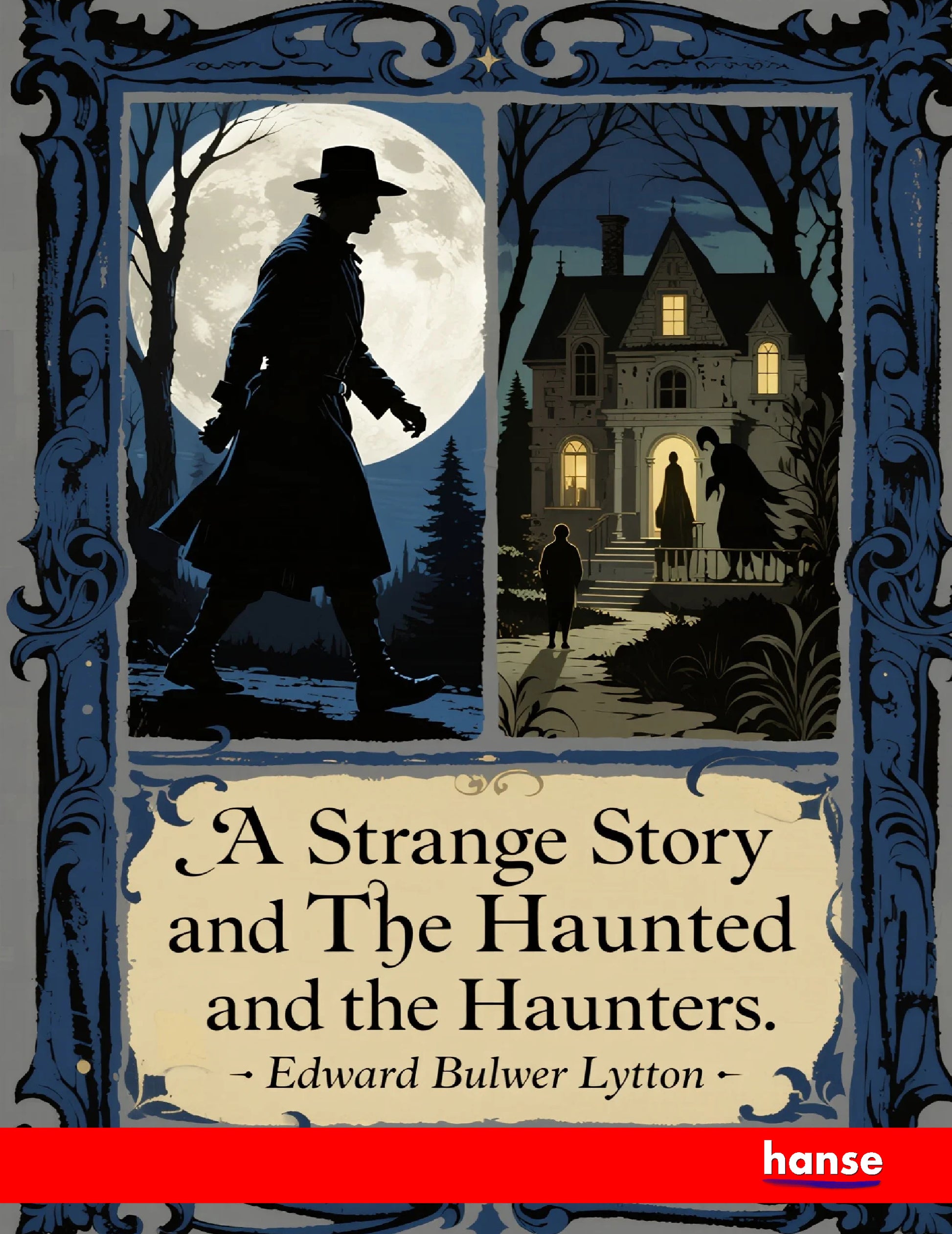 A Strange Story and The Haunted and the Haunters - Front Cover