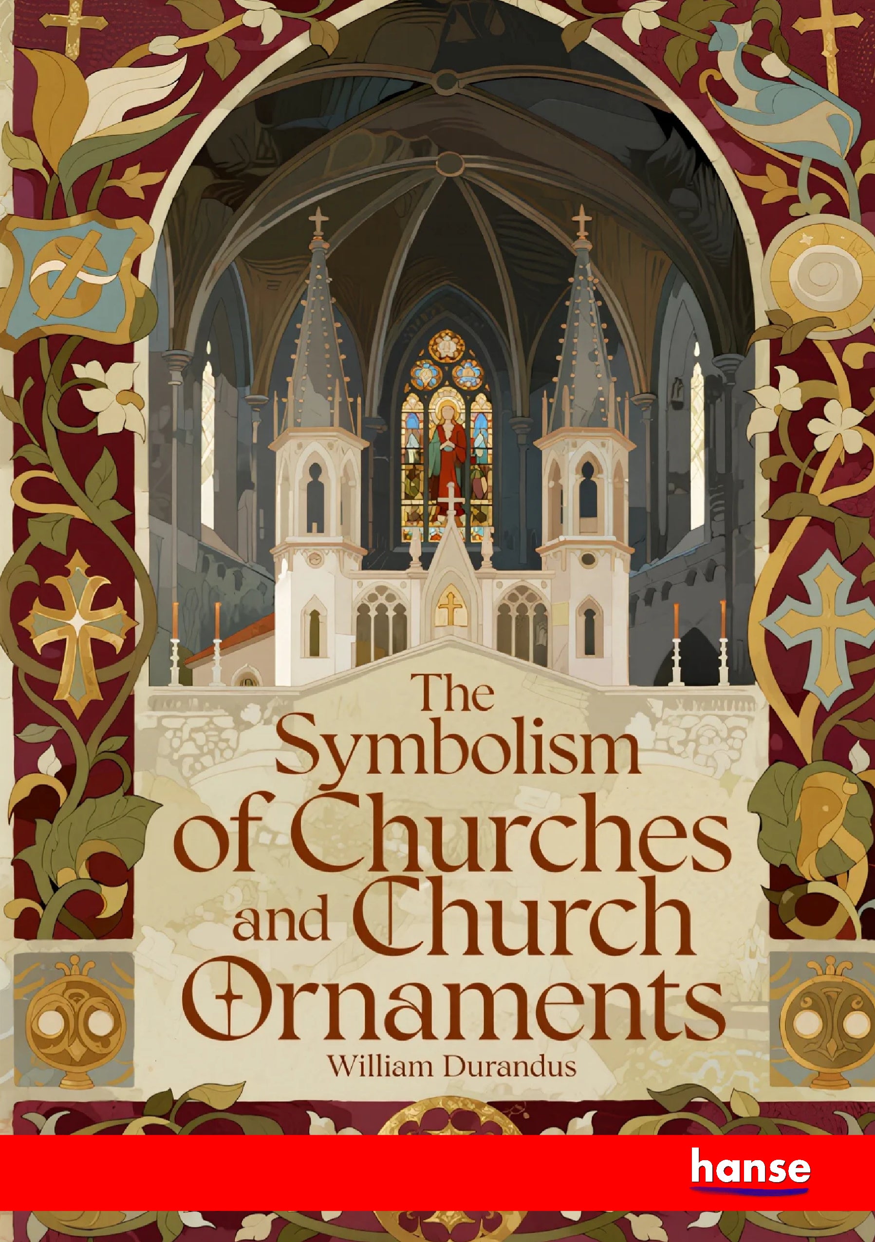 The Symbolism of Churches and Church Ornaments - Front Cover