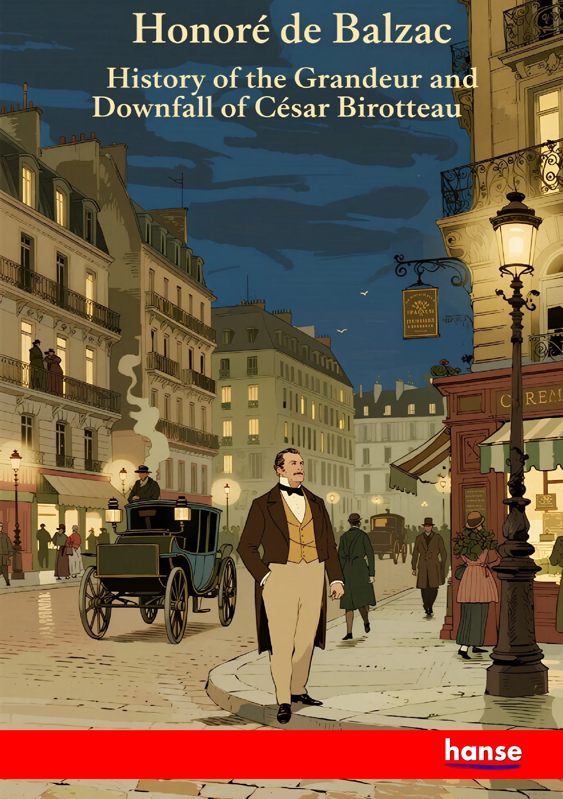 History of the Grandeur and Downfall of Cesar Birotteau - Front Cover