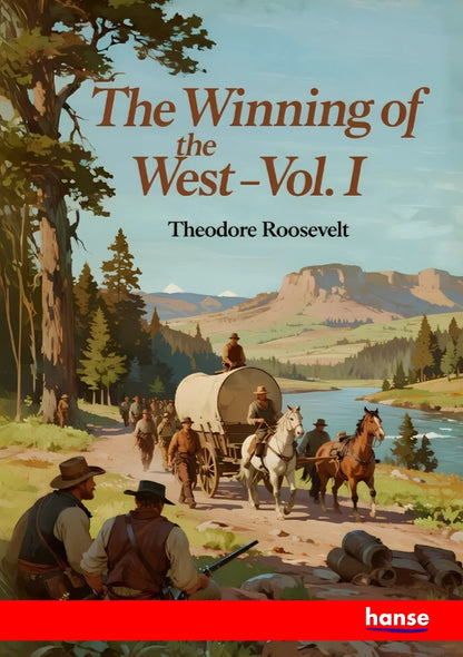 The Winning of the West - Front Cover