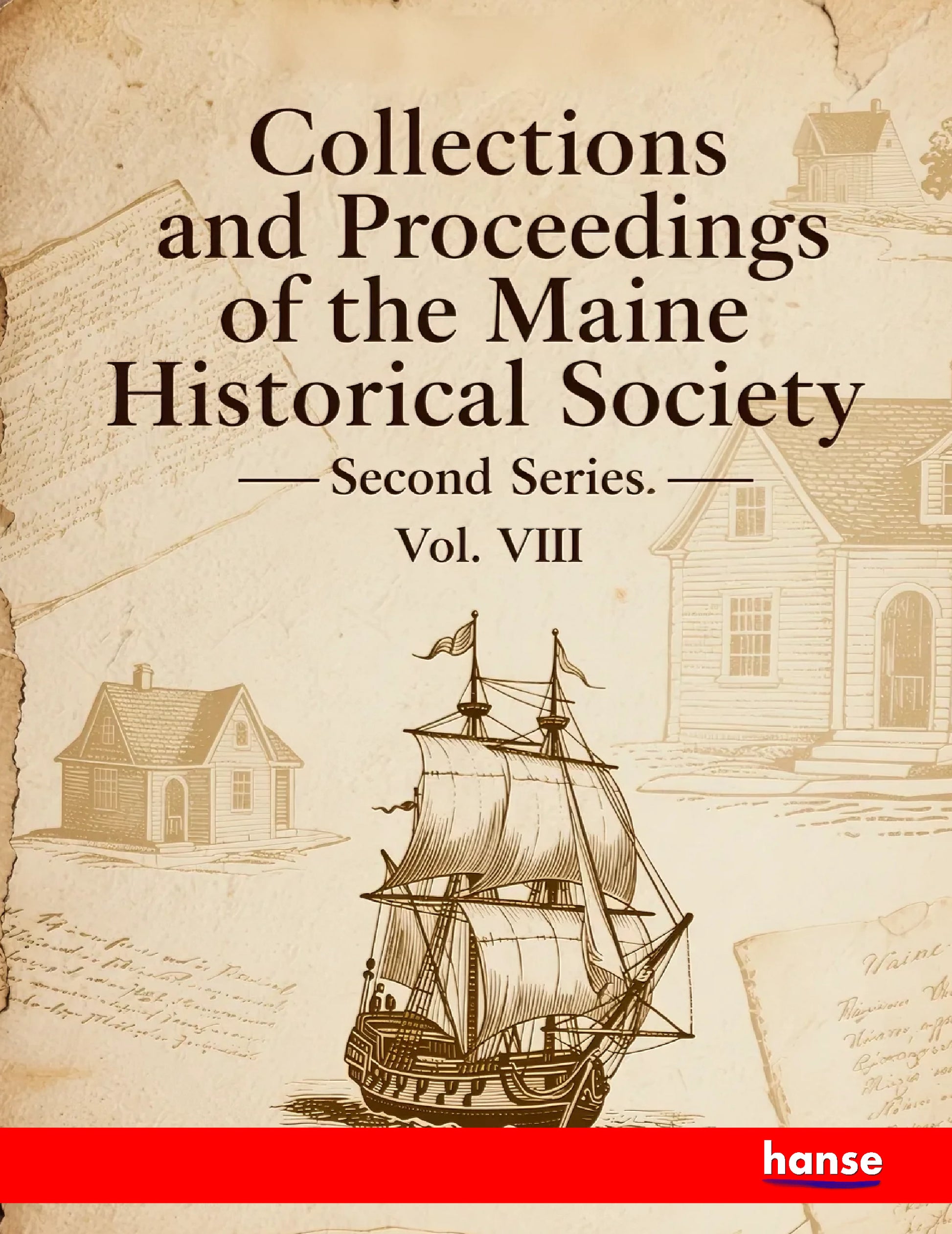 Collections and Proceedings of the Maine Historical Society - Front Cover
