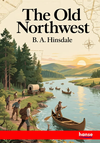 The Old Northwest - Front Cover