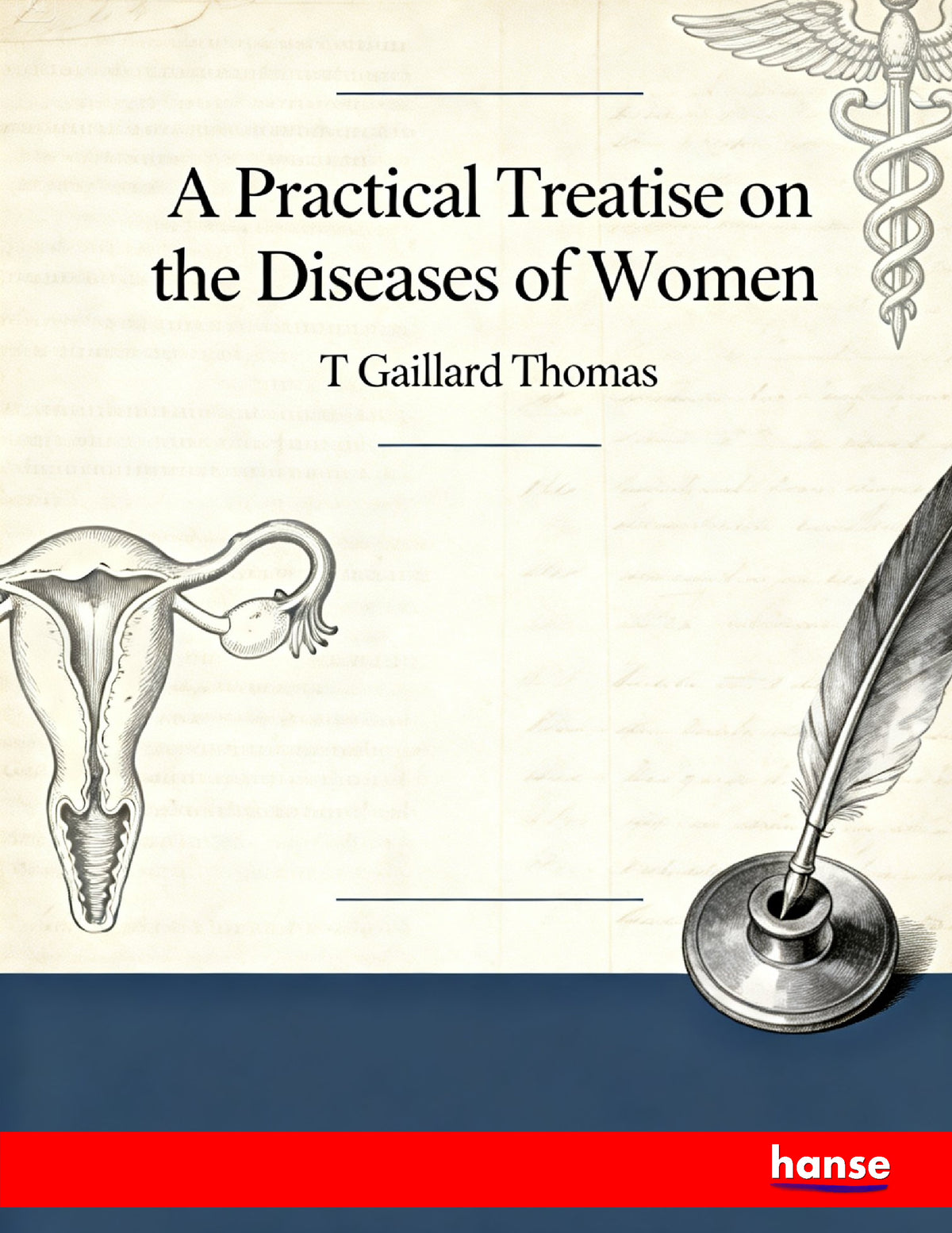 A Practical Treatise on the Diseases of Women - Front Cover