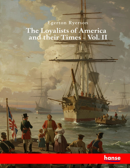 The Loyalists of America and their Times - Front Cover