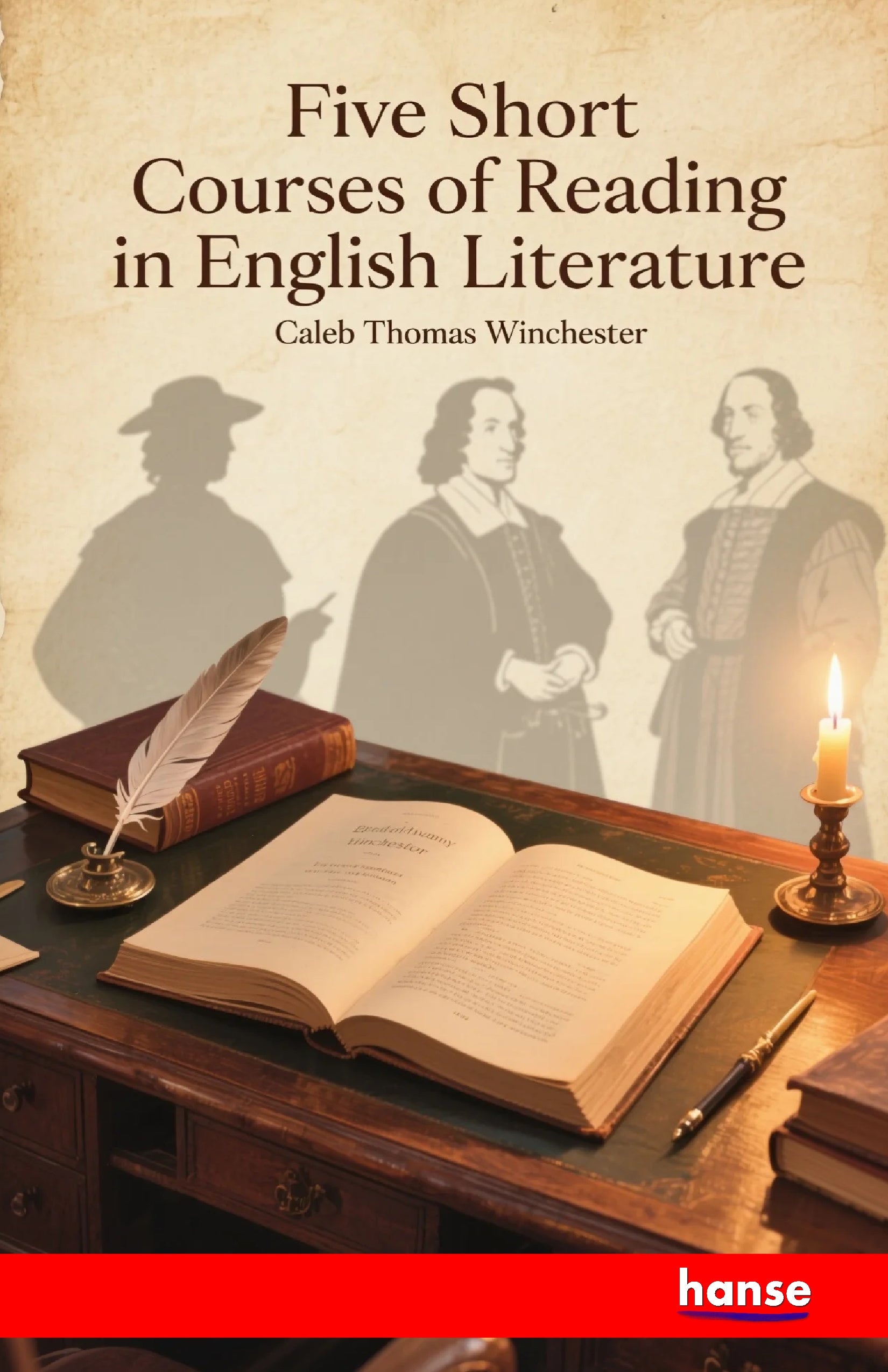 Five Short Courses of Reading in English Literature - Front Cover