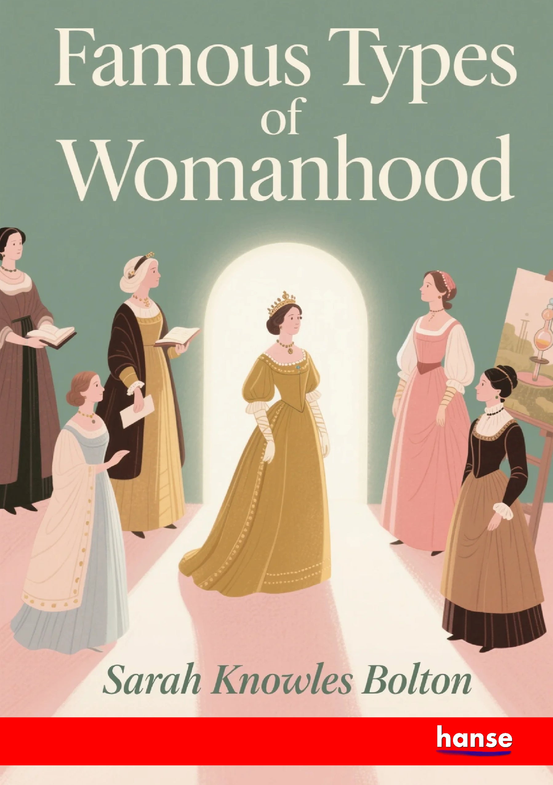 Famous Types of Womanhood - Front Cover