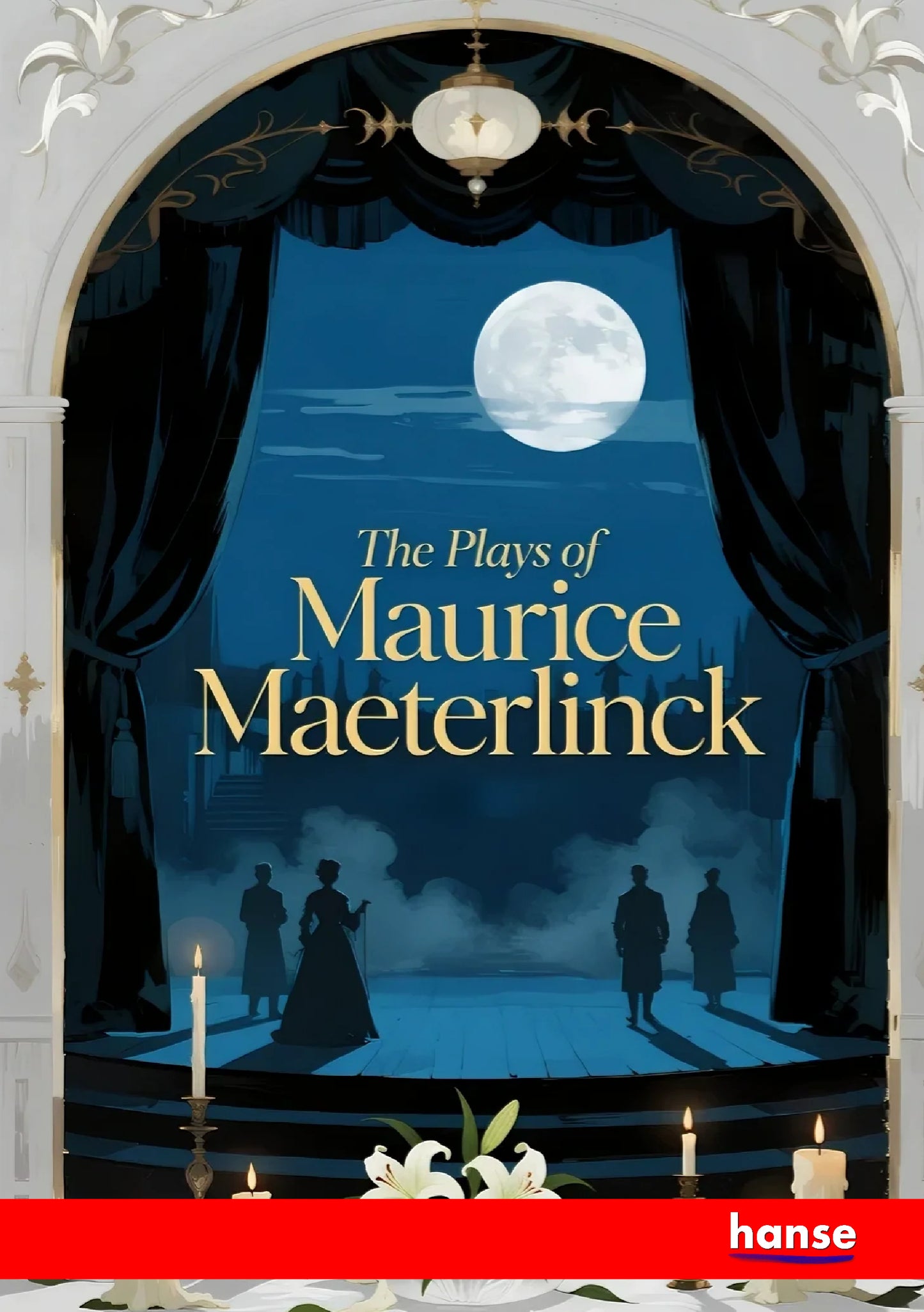 The Plays of Maurice Maeterlinck - Front Cover