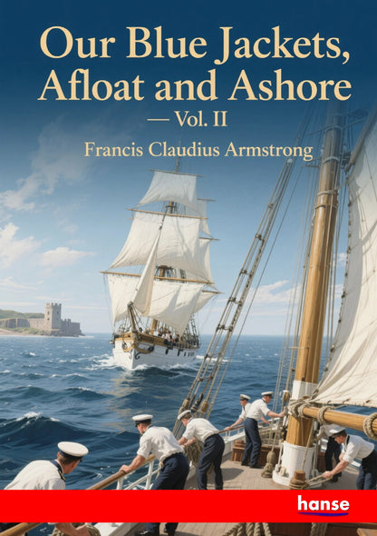 Our Blue Jackets, Afloat and Ashore - Front Cover