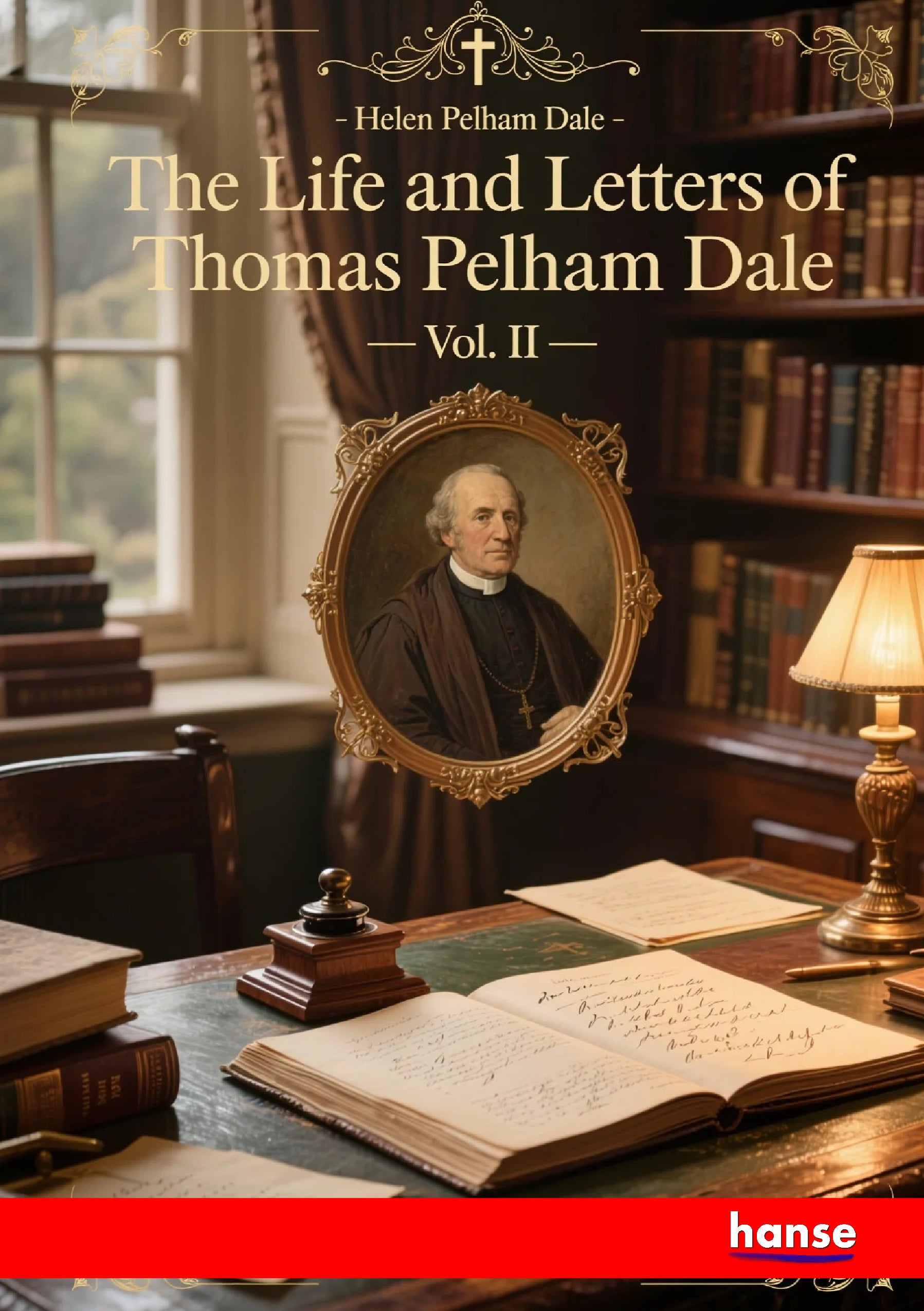 The Life and Letters of Thomas Pelham Dale - Front Cover