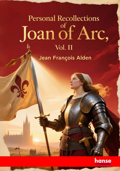 Personal Recollections of Joan Of Arc - Front Cover