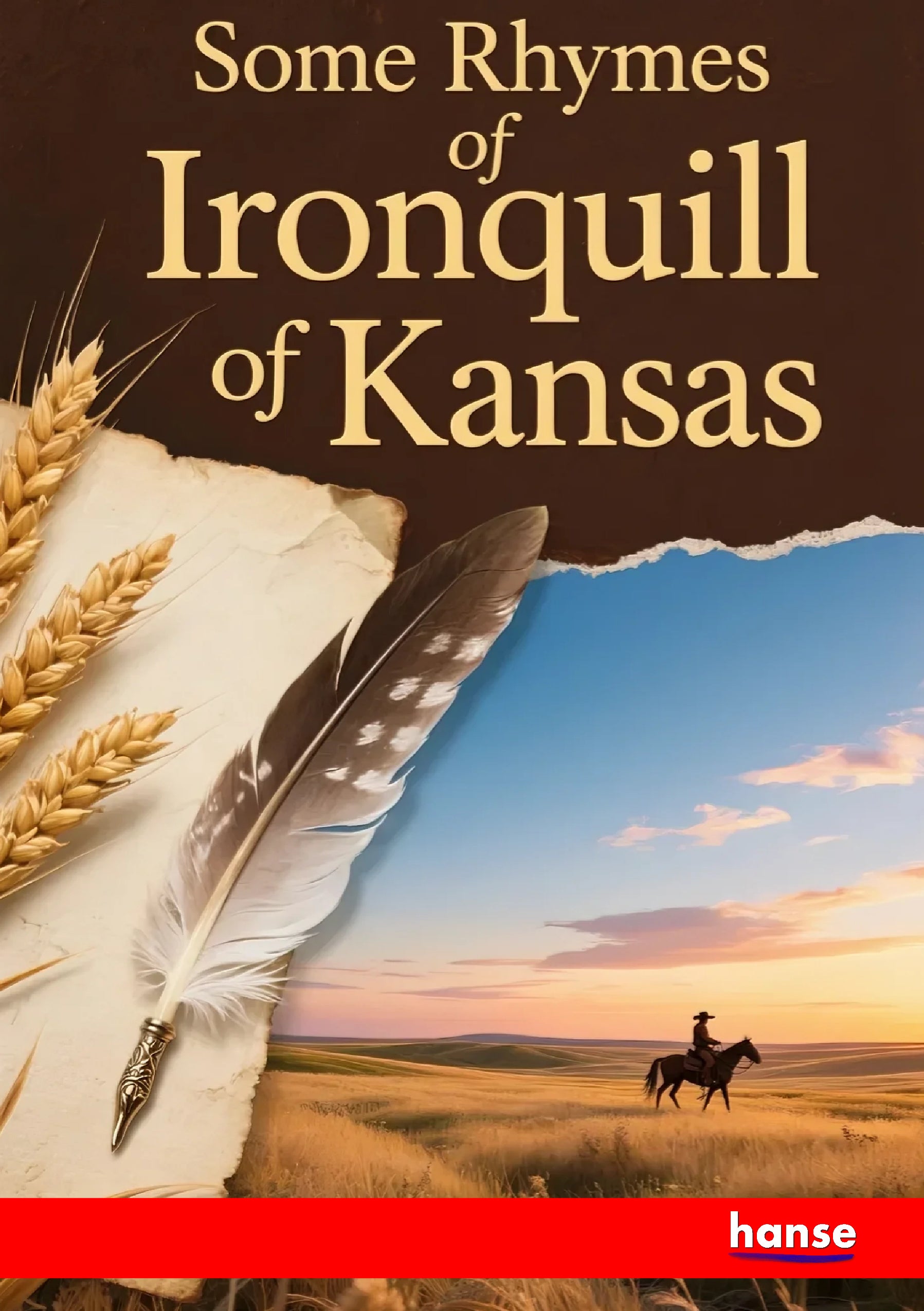 Some Rhymes of Ironquill of Kansas - Front Cover