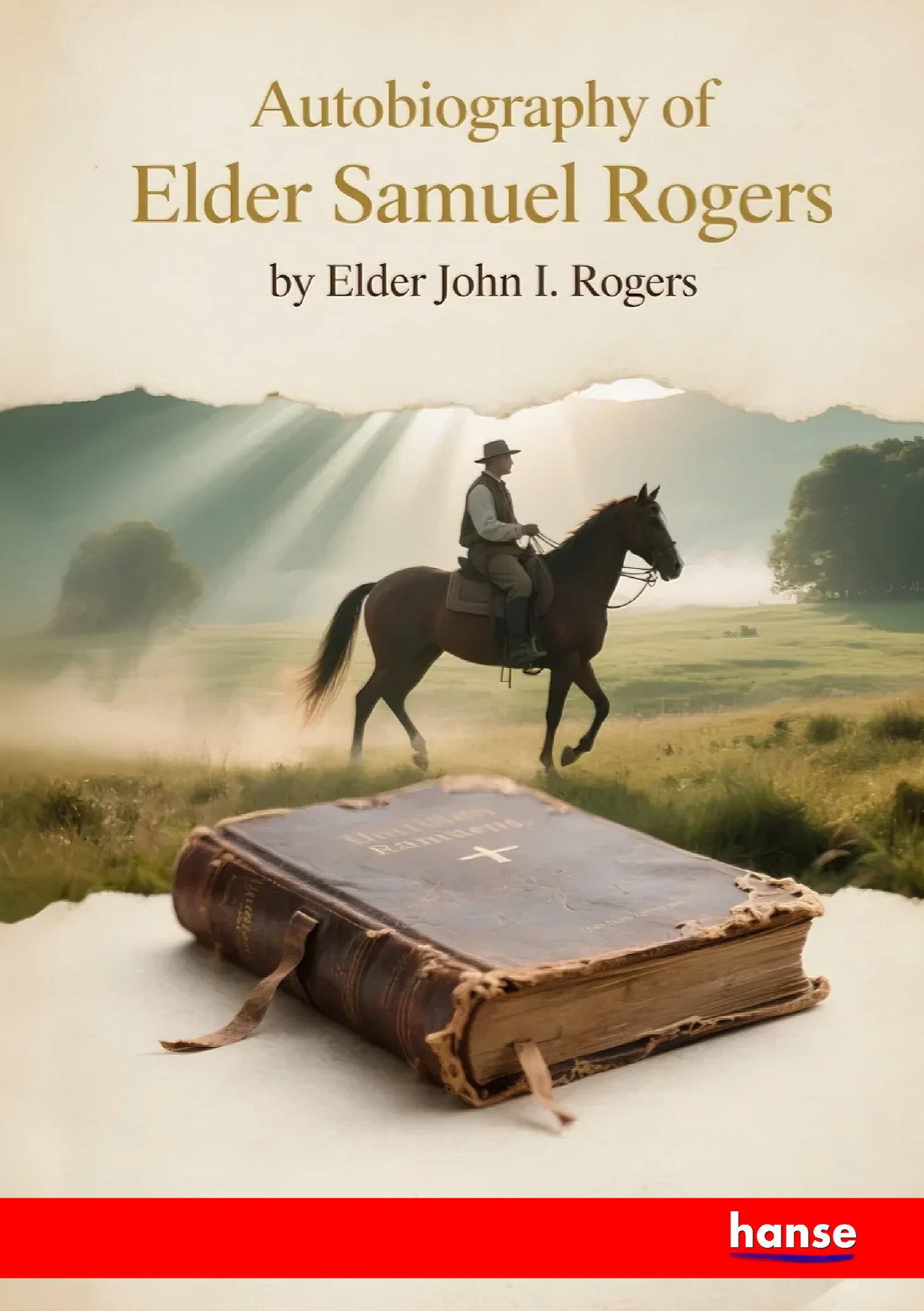 Autobiography of Elder Samuel Rogers - Front Cover