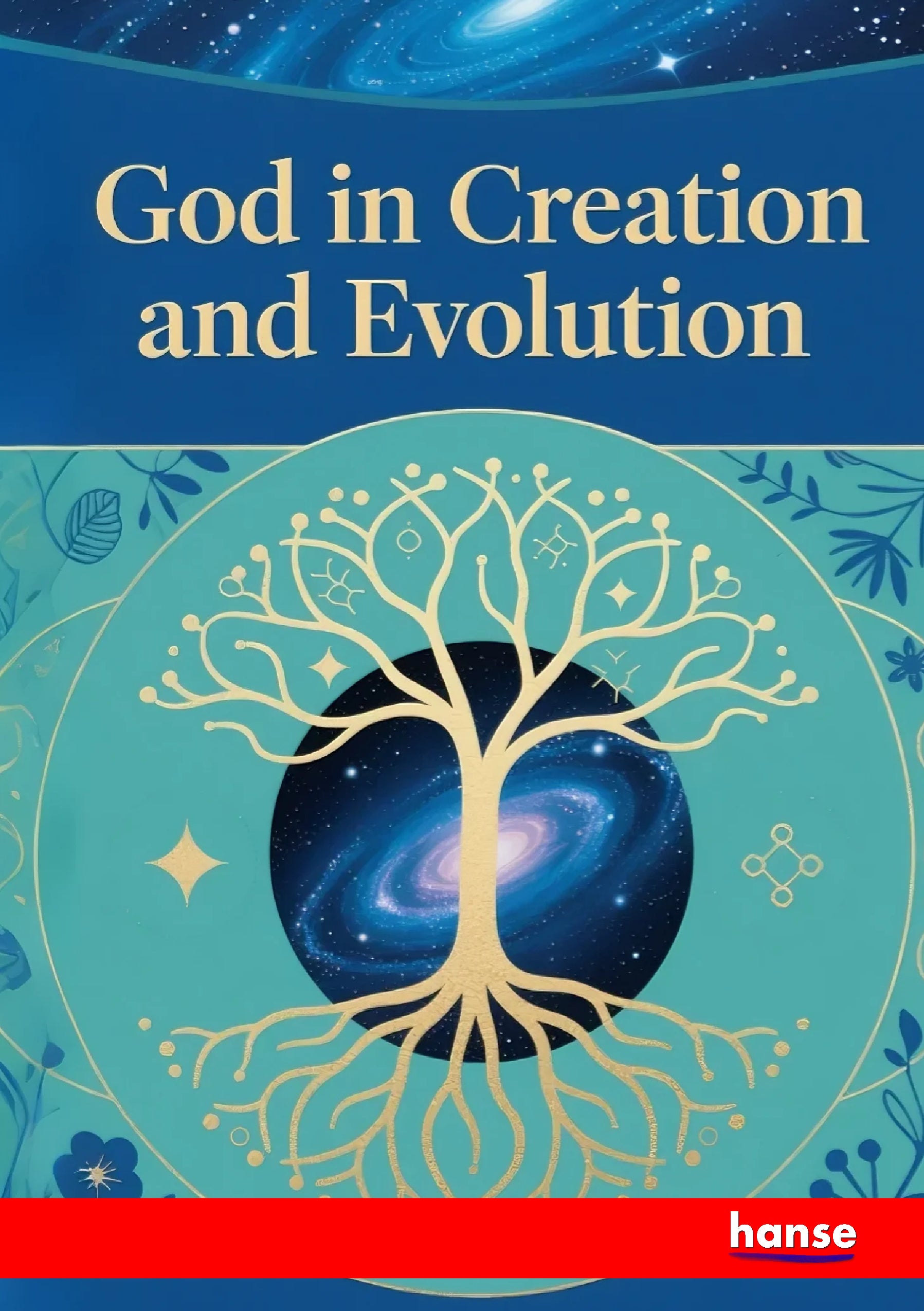 God in Creation and Evolution - Front Cover