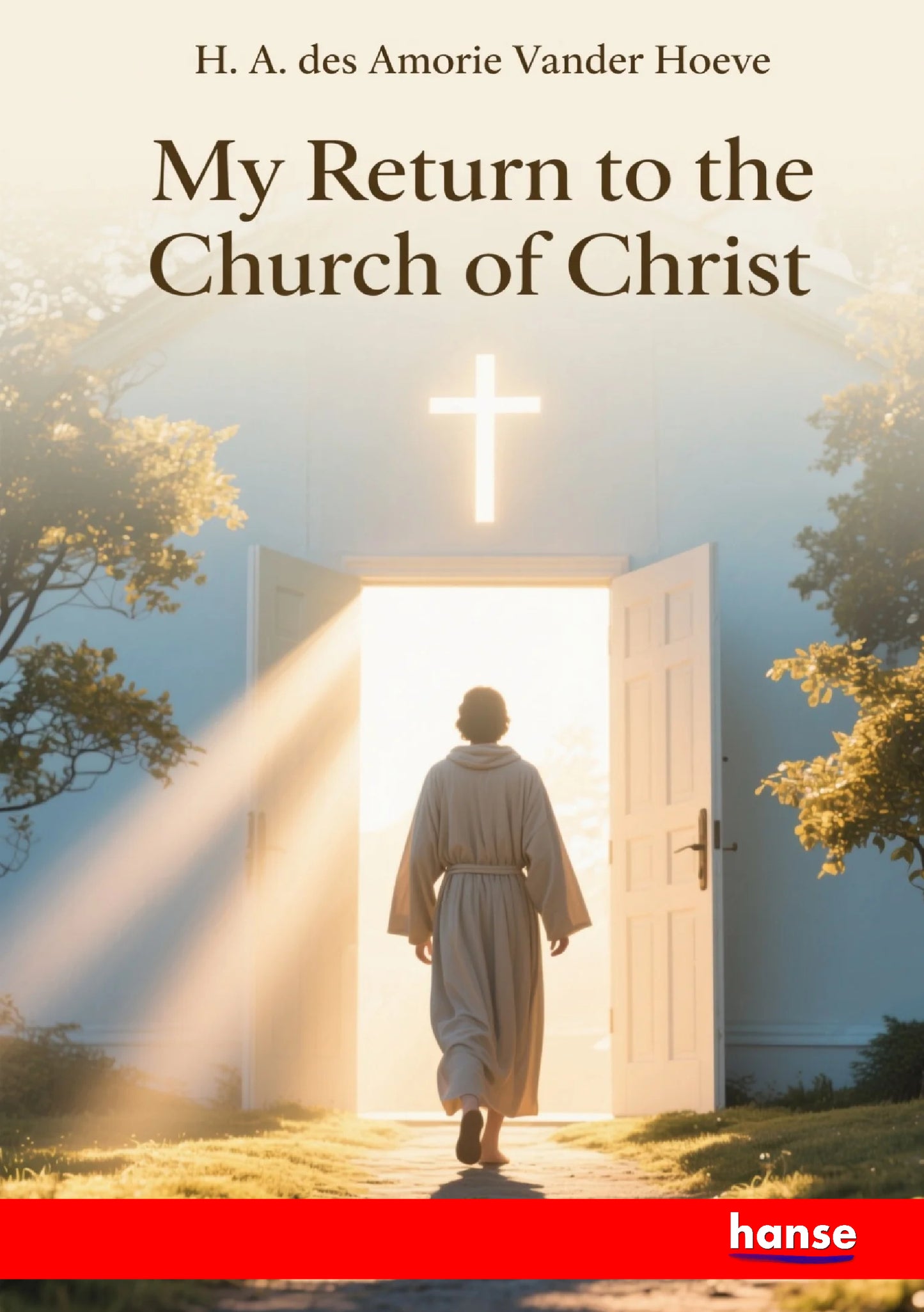 My Return to the Church of Christ - Front Cover