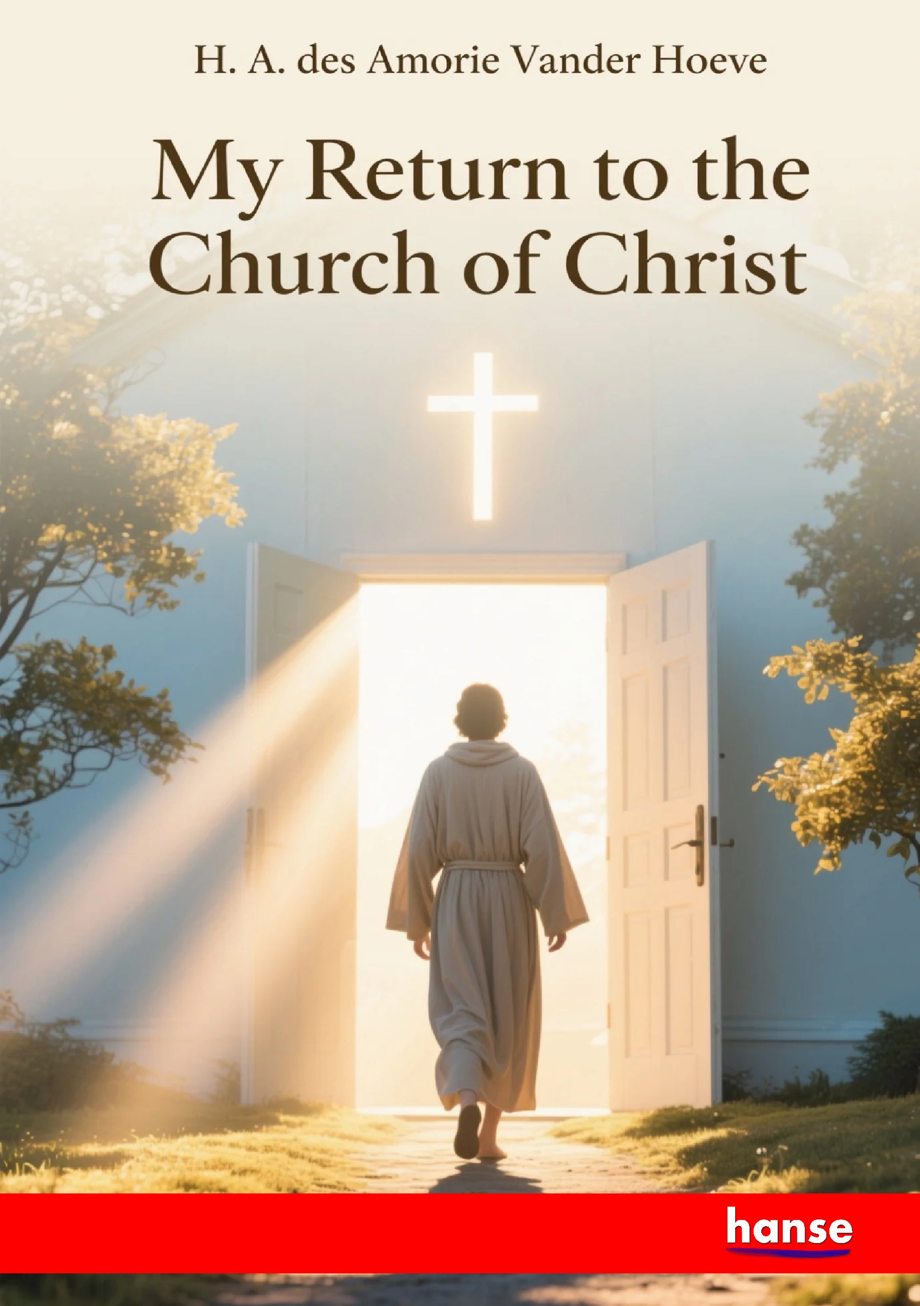 My Return to the Church of Christ - Front Cover