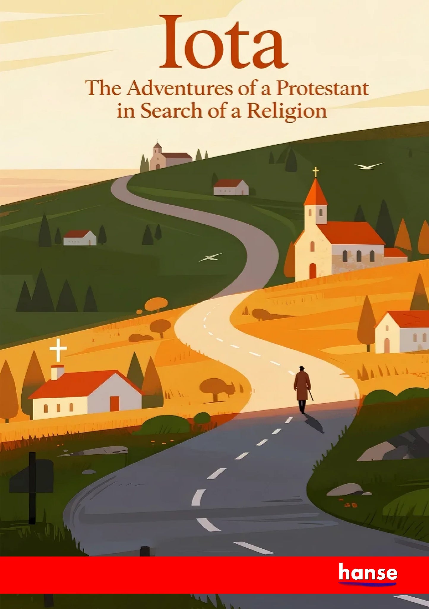 The Adventures of a Protestant in Search of a Religion - Front Cover