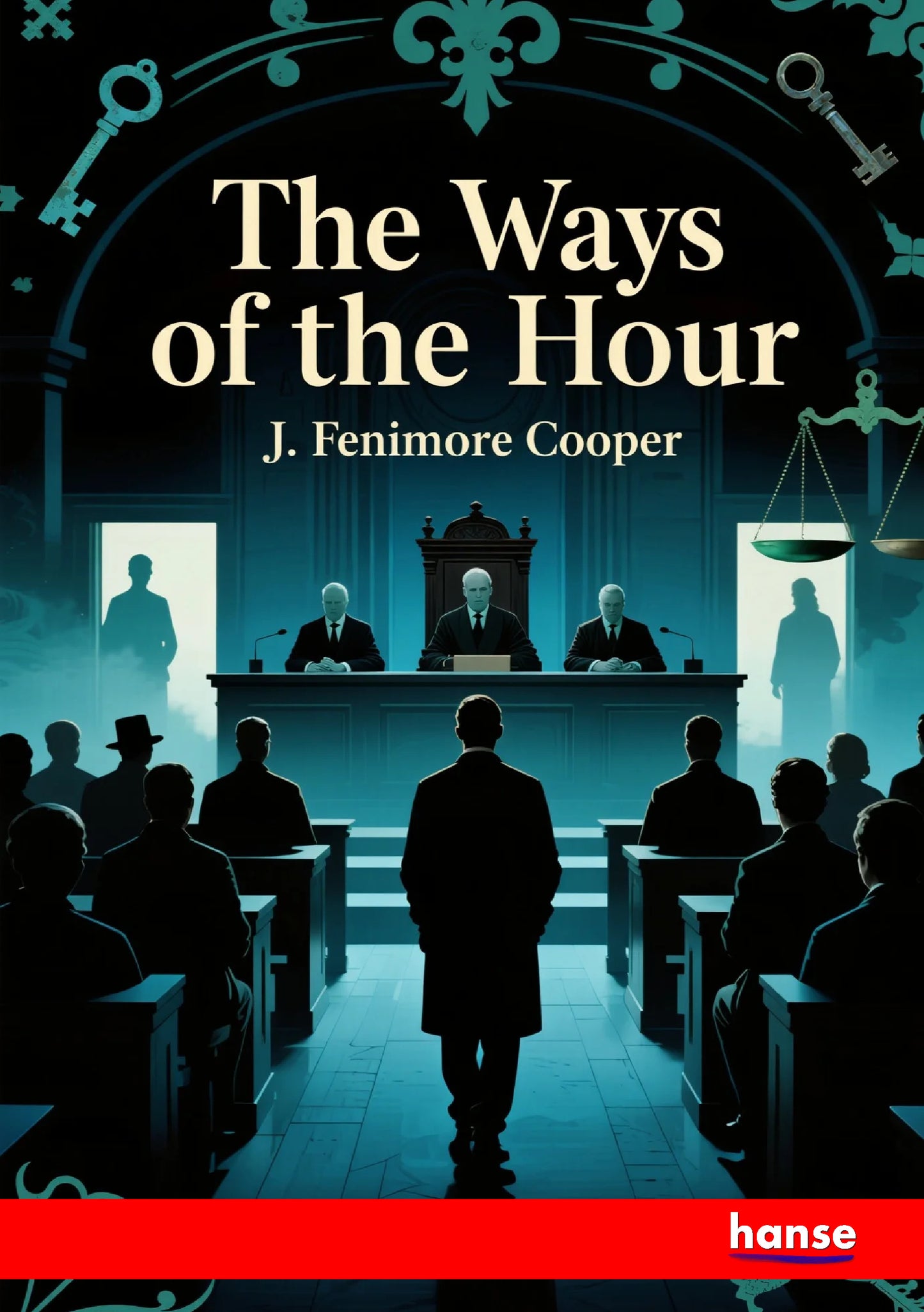 The Ways of the Hour - Front Cover