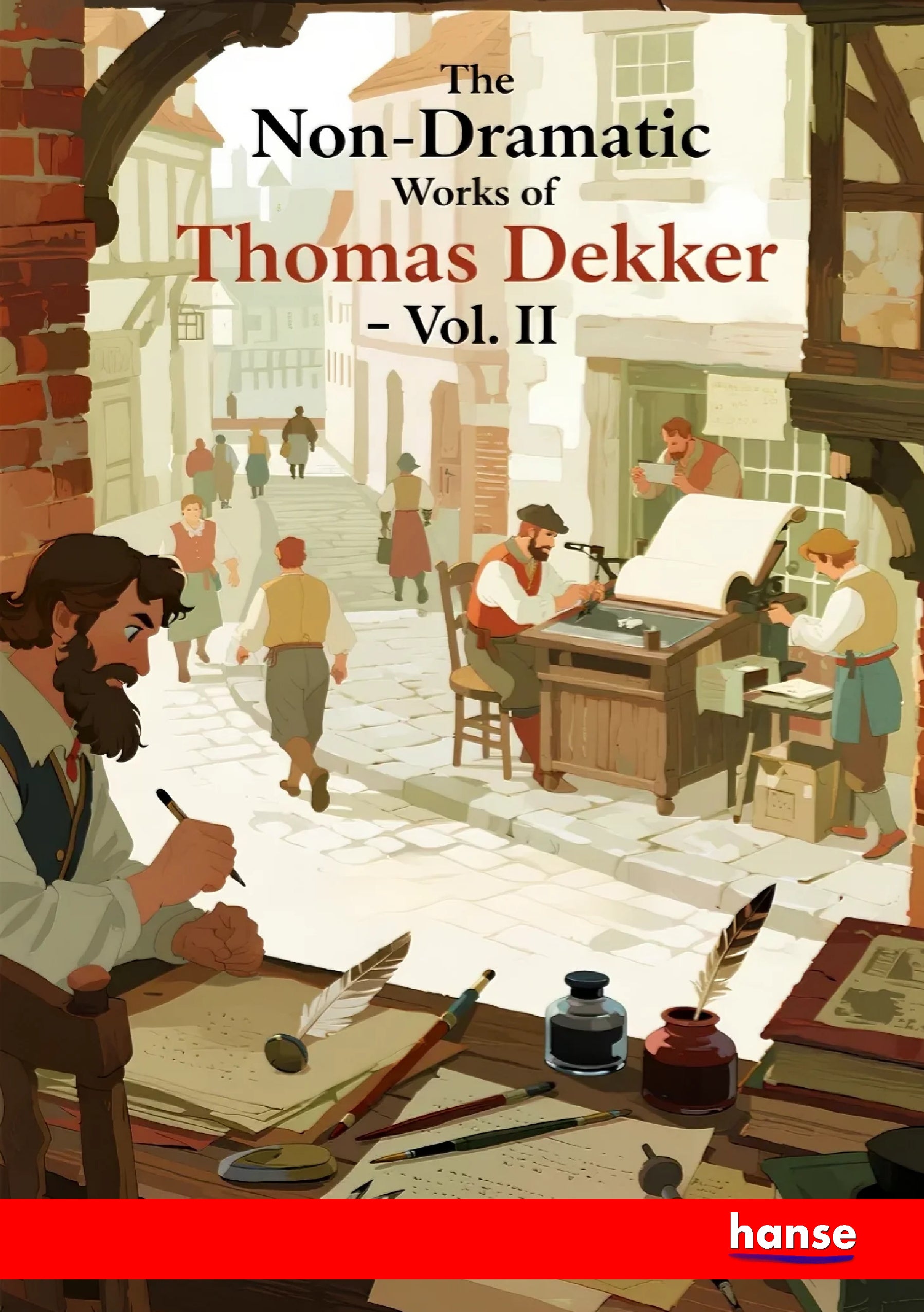 The Non-Dramatic Works of Thomas Dekker - Front Cover
