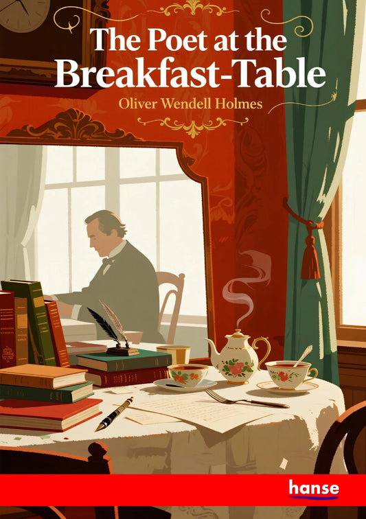 The Poet at the Breakfast-Table - Front Cover