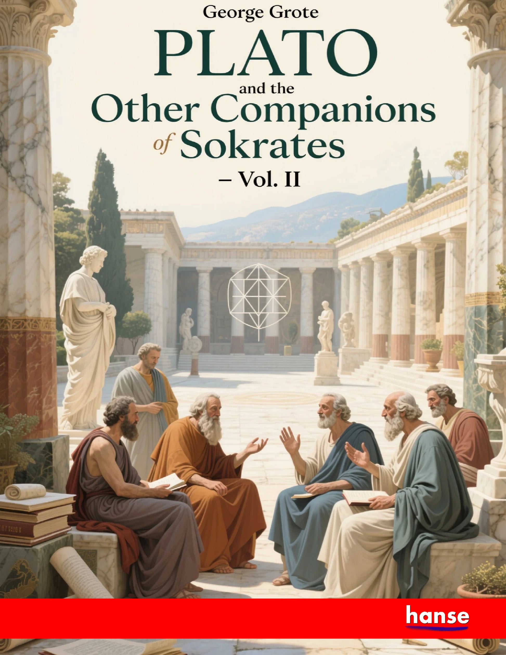 Plato and the Other Companions of Sokrates - Front Cover
