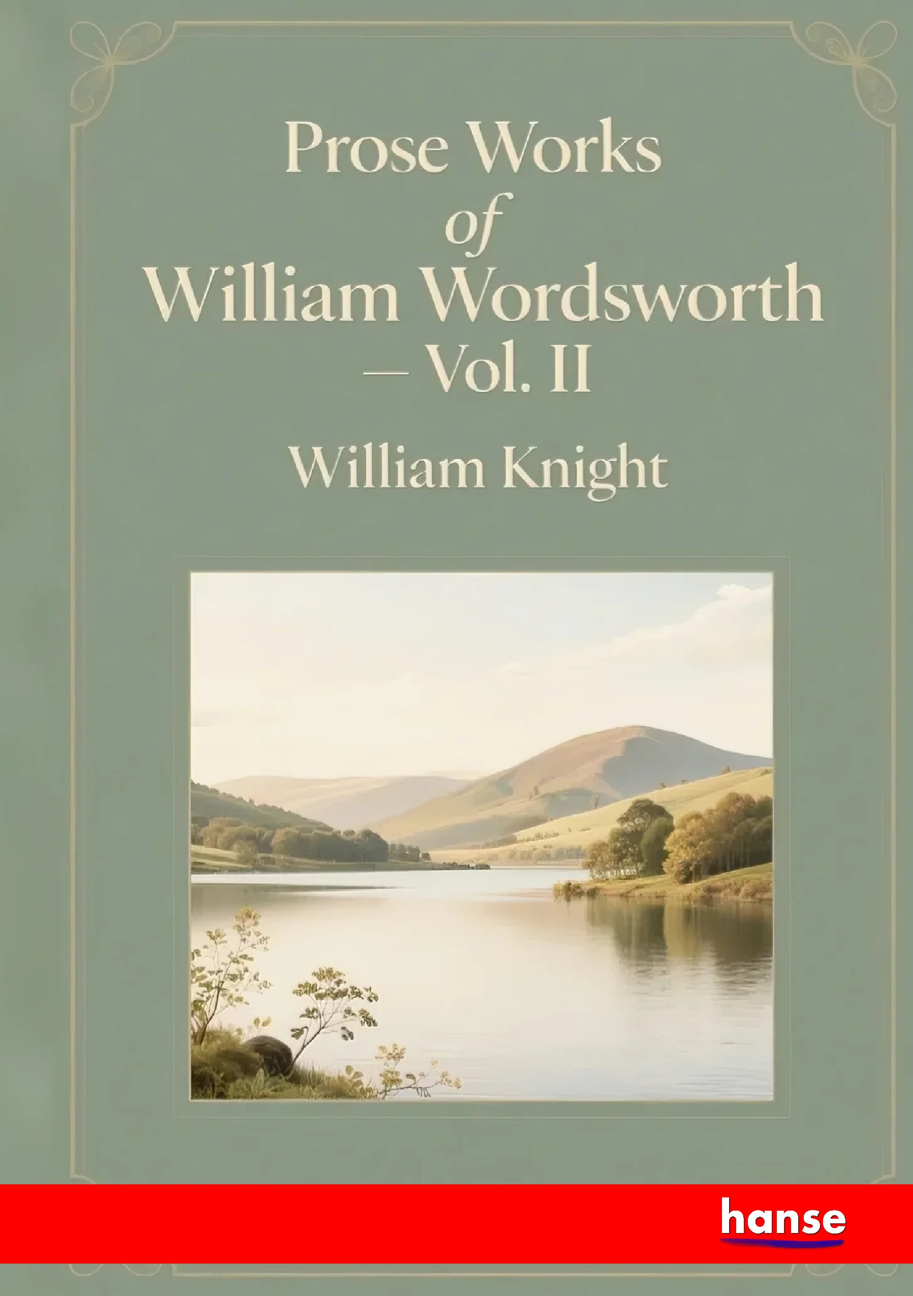 Prose Works of William Wordsworth - Front Cover