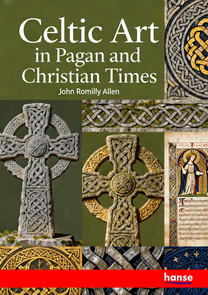 Celtic Art in Pagan and Christian Times - Front Cover