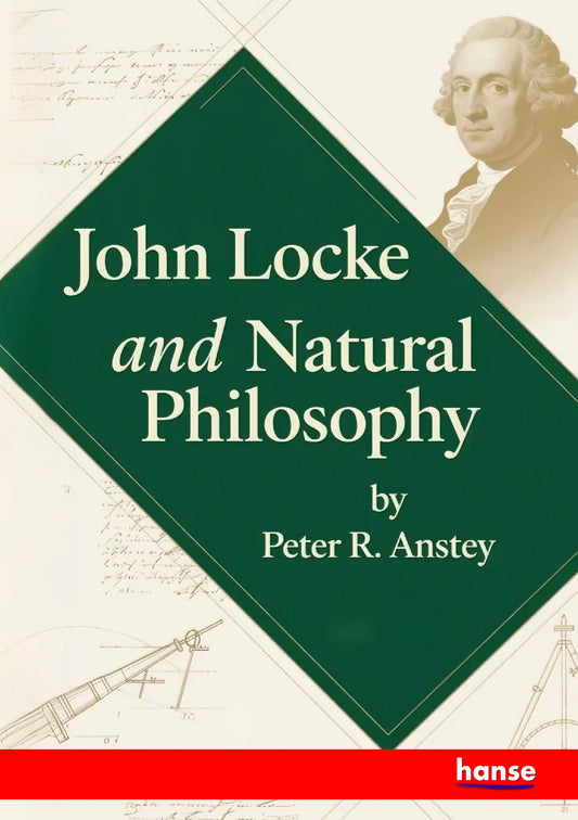 John Locke and Natural Philosophy - Front Cover