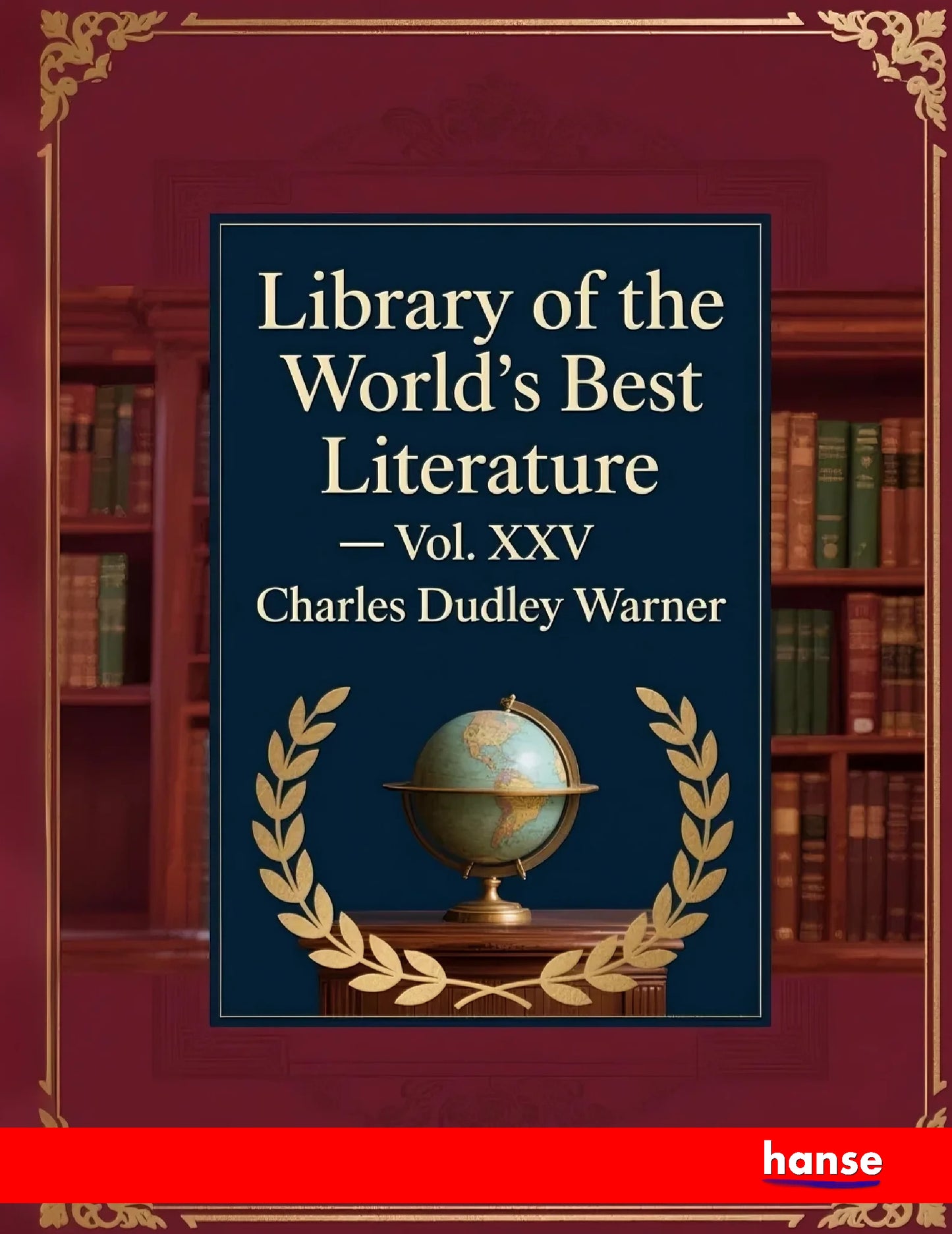 Library of the World's Best Literature - Front Cover