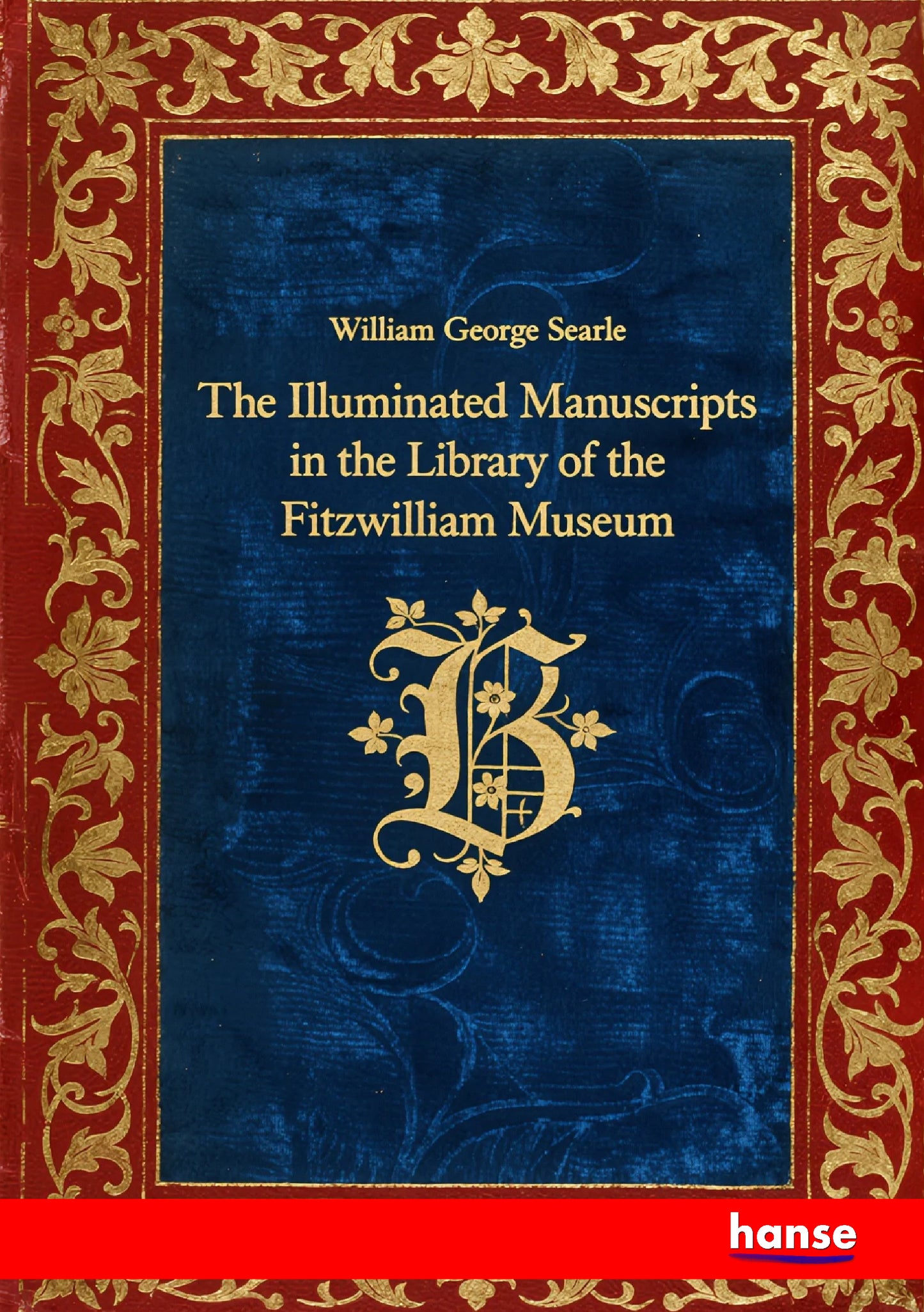 The Illuminated Manuscripts in the Library of the Fitzwilliam Museum - Front Cover