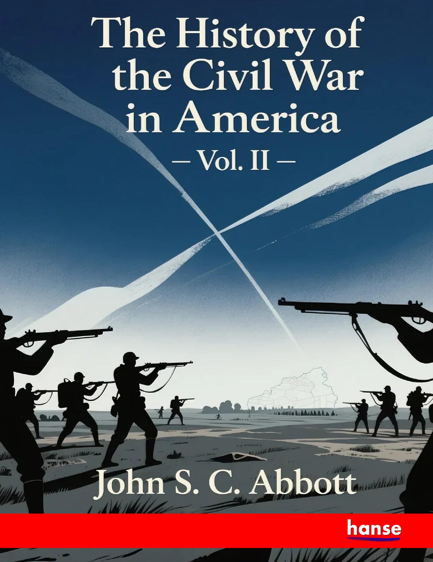 The History of the Civil War in America - Front Cover