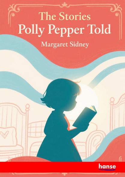 The Stories Polly Pepper told - Front Cover