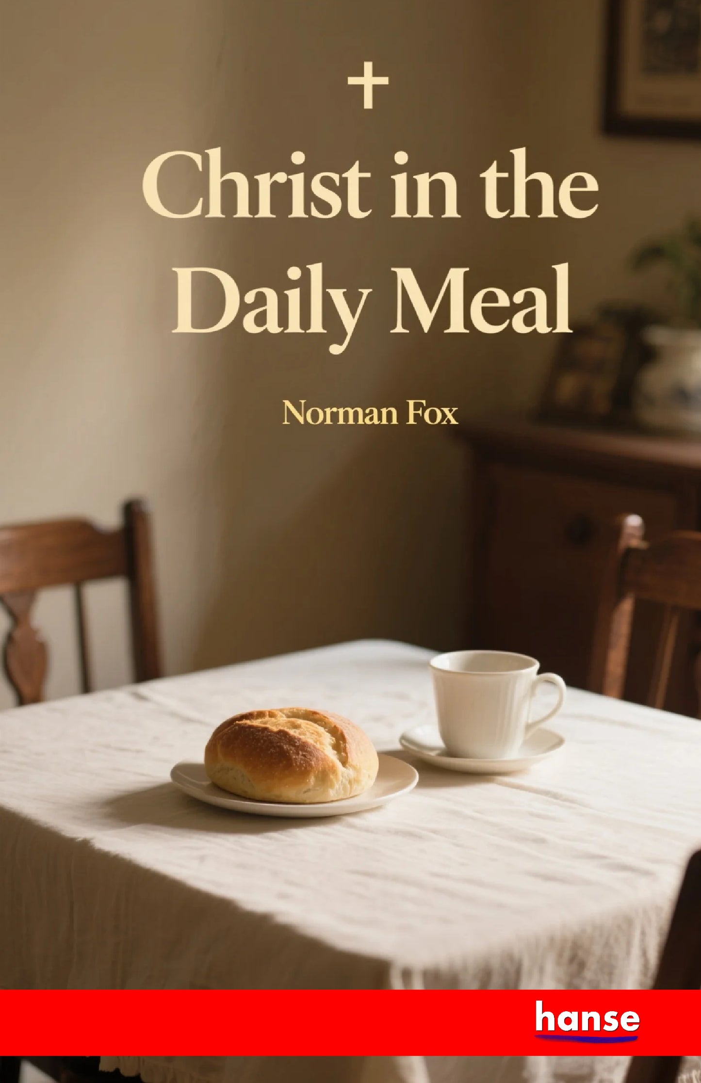 Christ in the Daily Meal - Front Cover