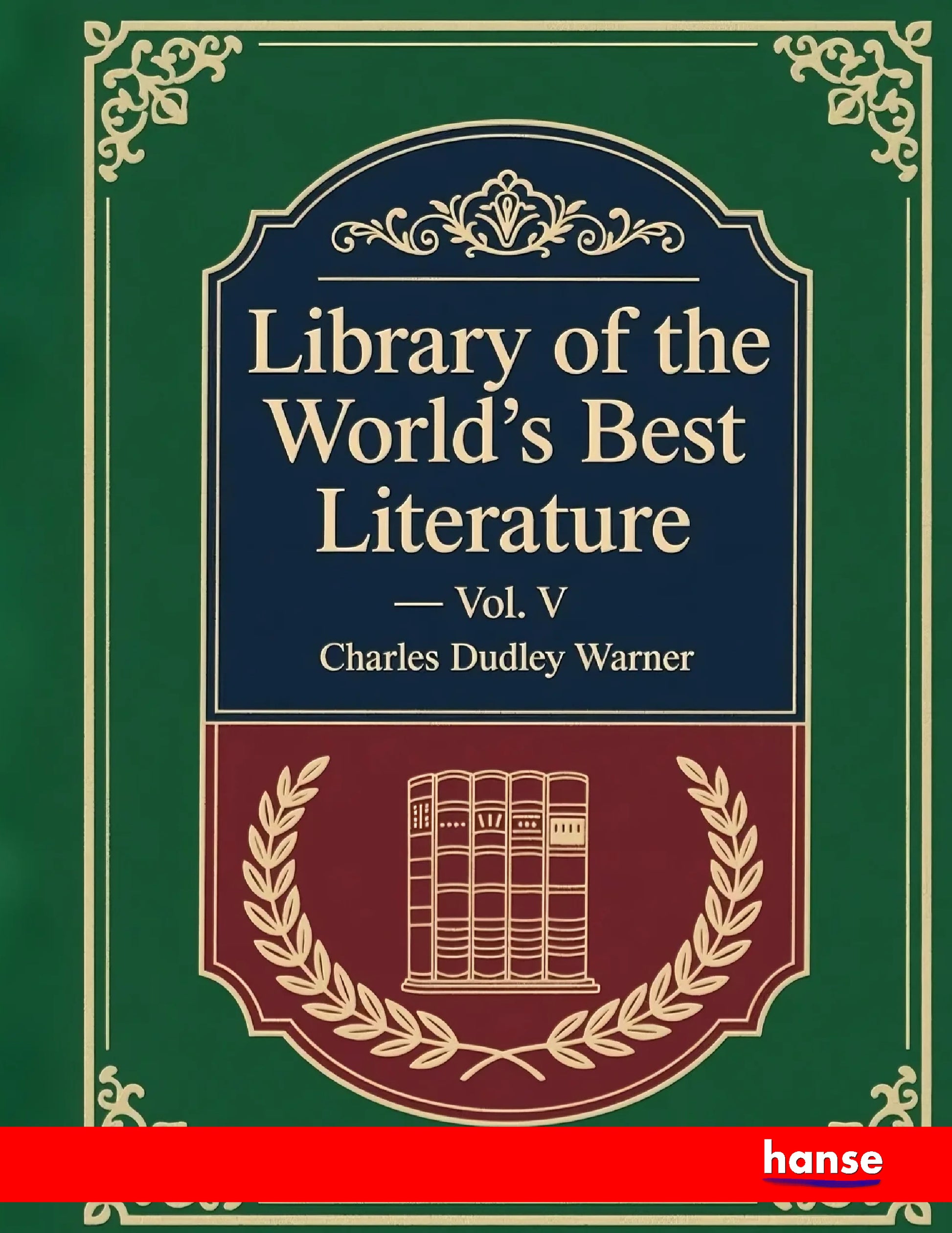 Library of the World's Best Literature - Front Cover