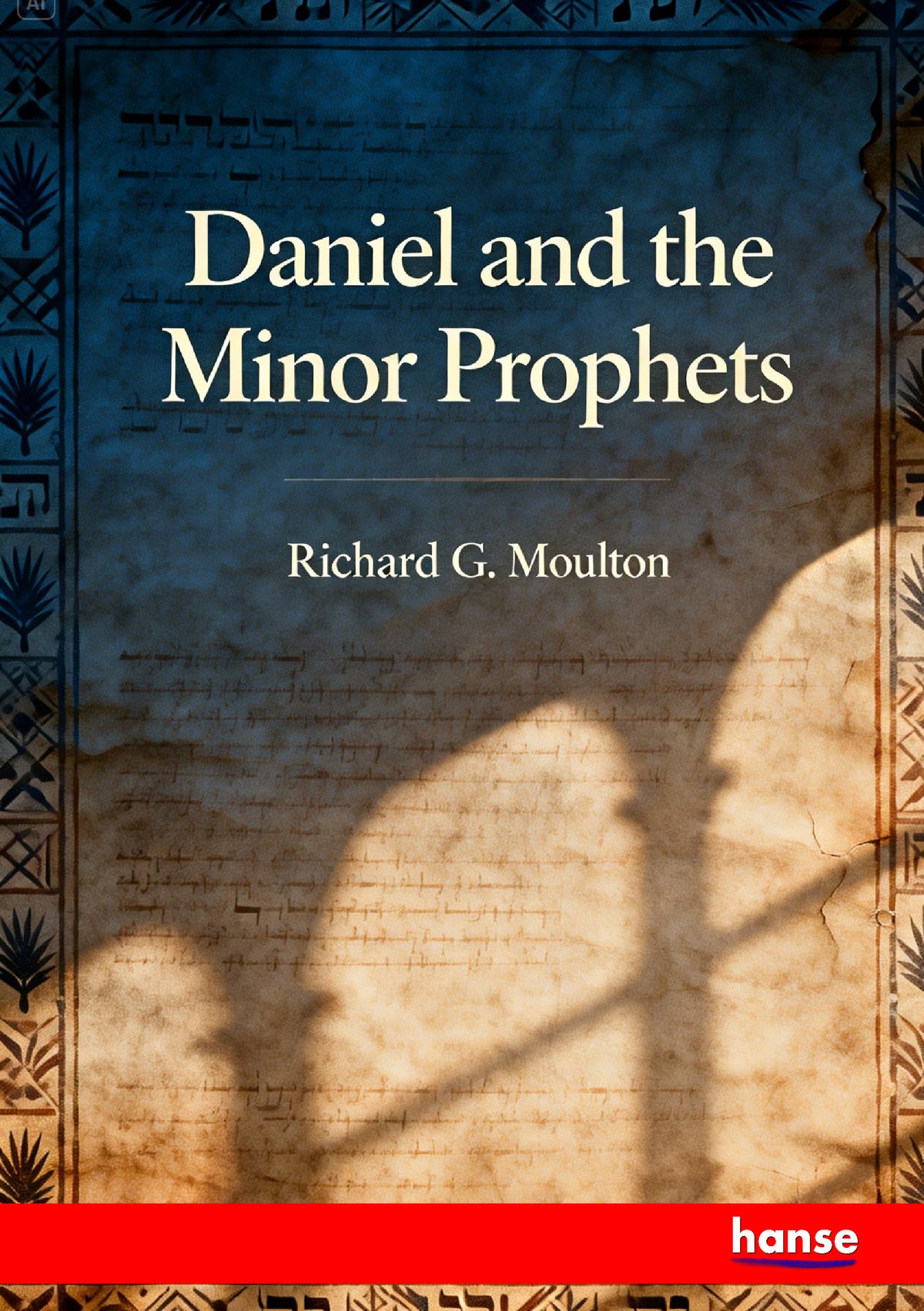 Daniel and the Minor Prophets - Front Cover